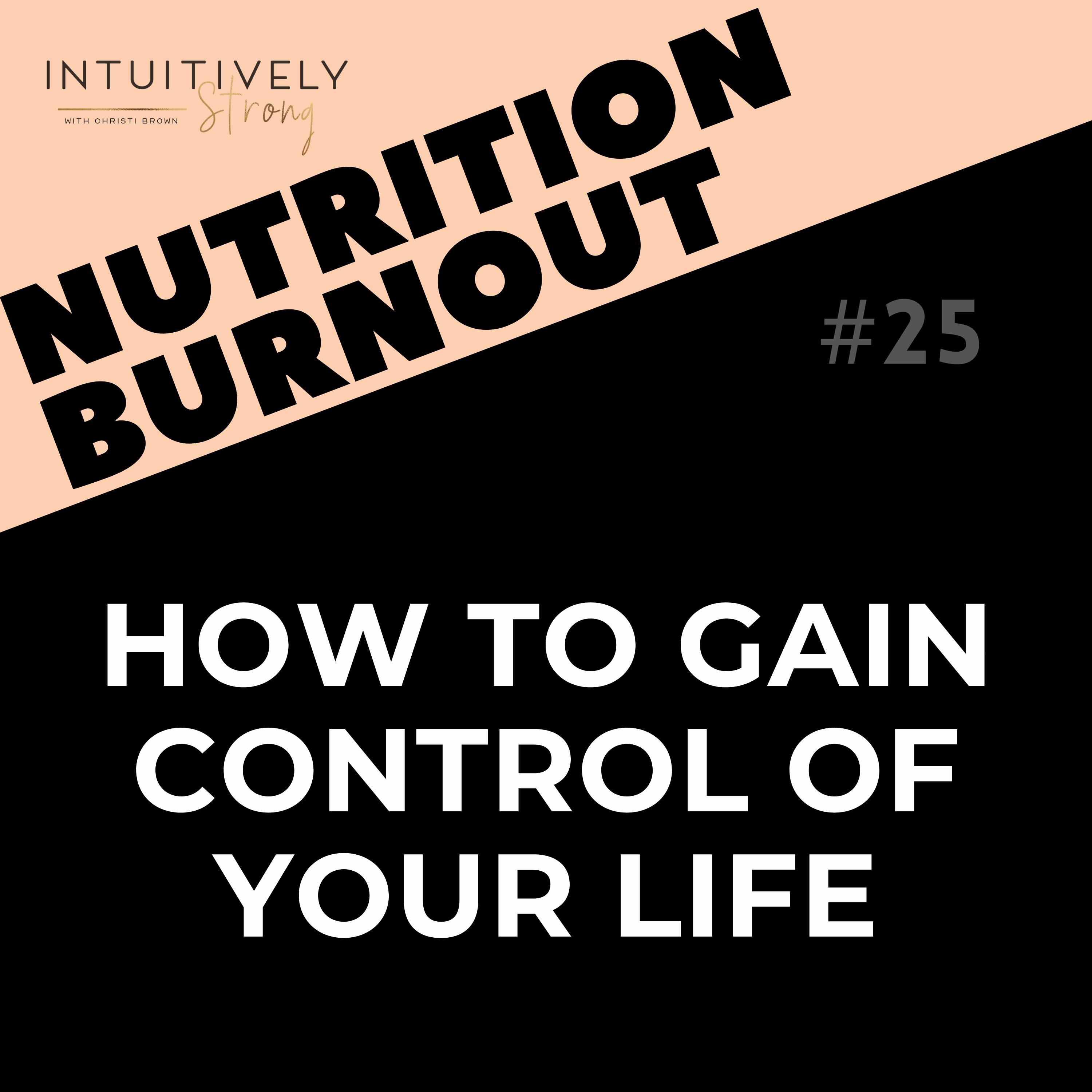 25. How To Gain Control of Your Life