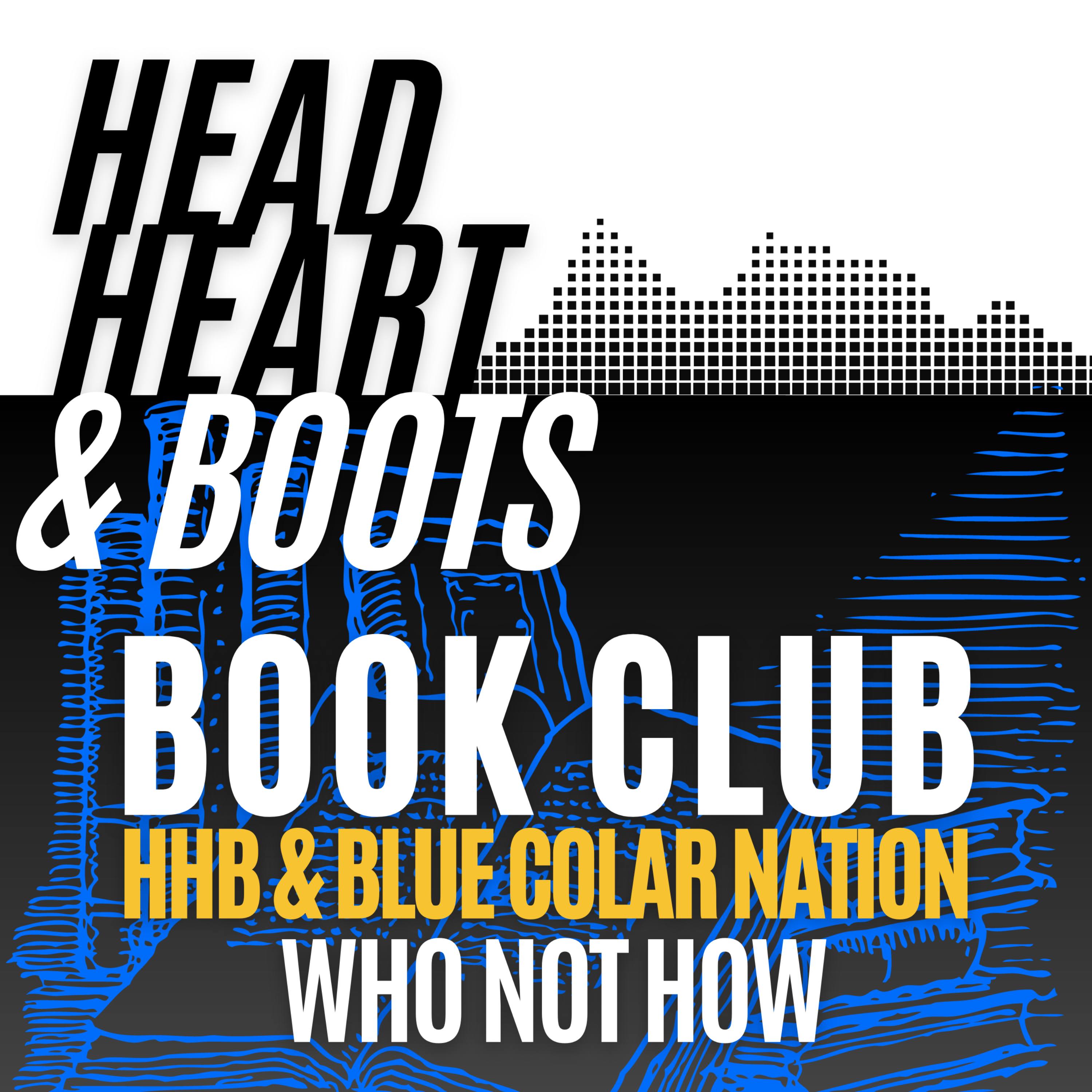 Ep 105 - Book Club With Blue Collar Nation, "Who Not How" episode artwork