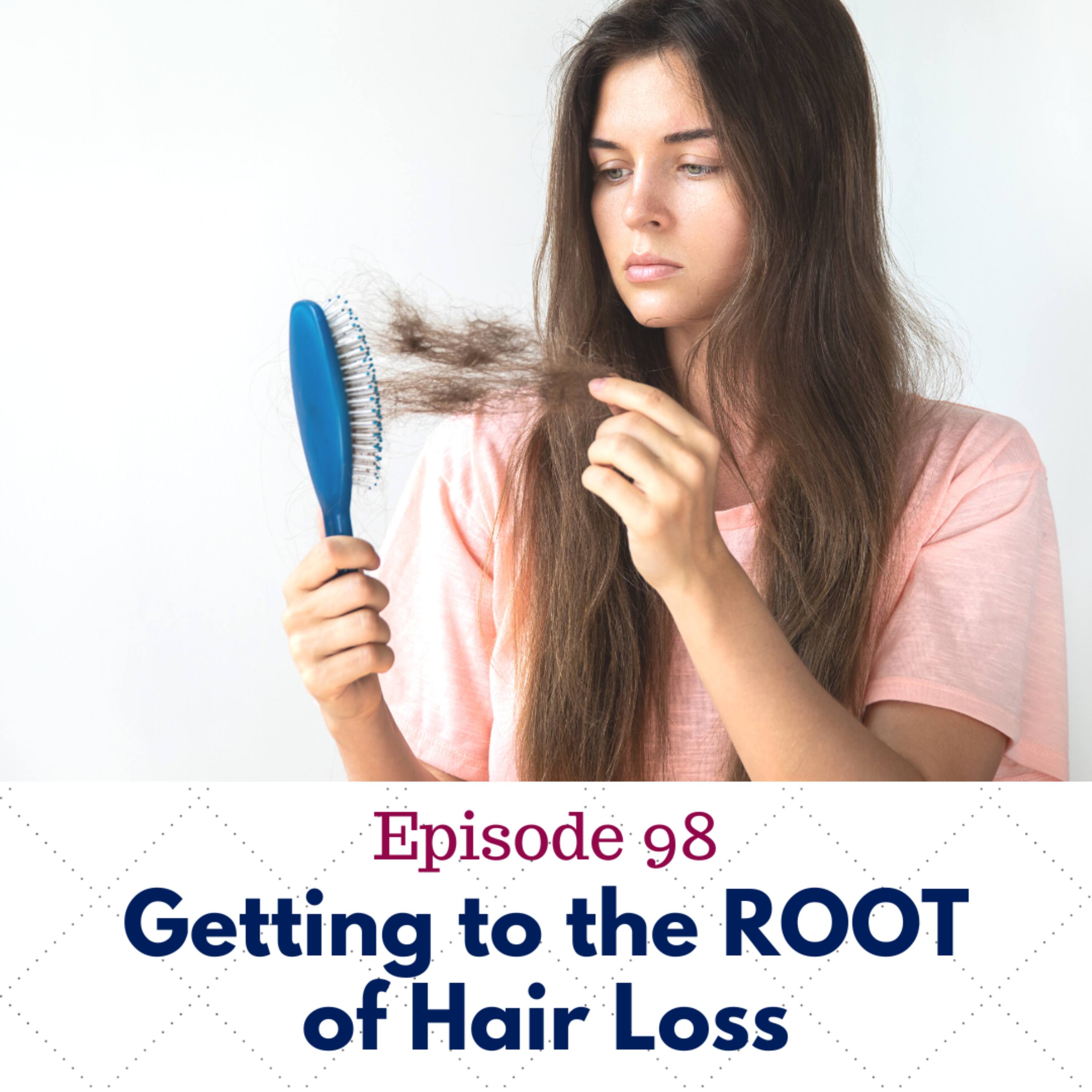 98. Getting To The Root of Hair Loss with Britt Reuter & Aimee Ely