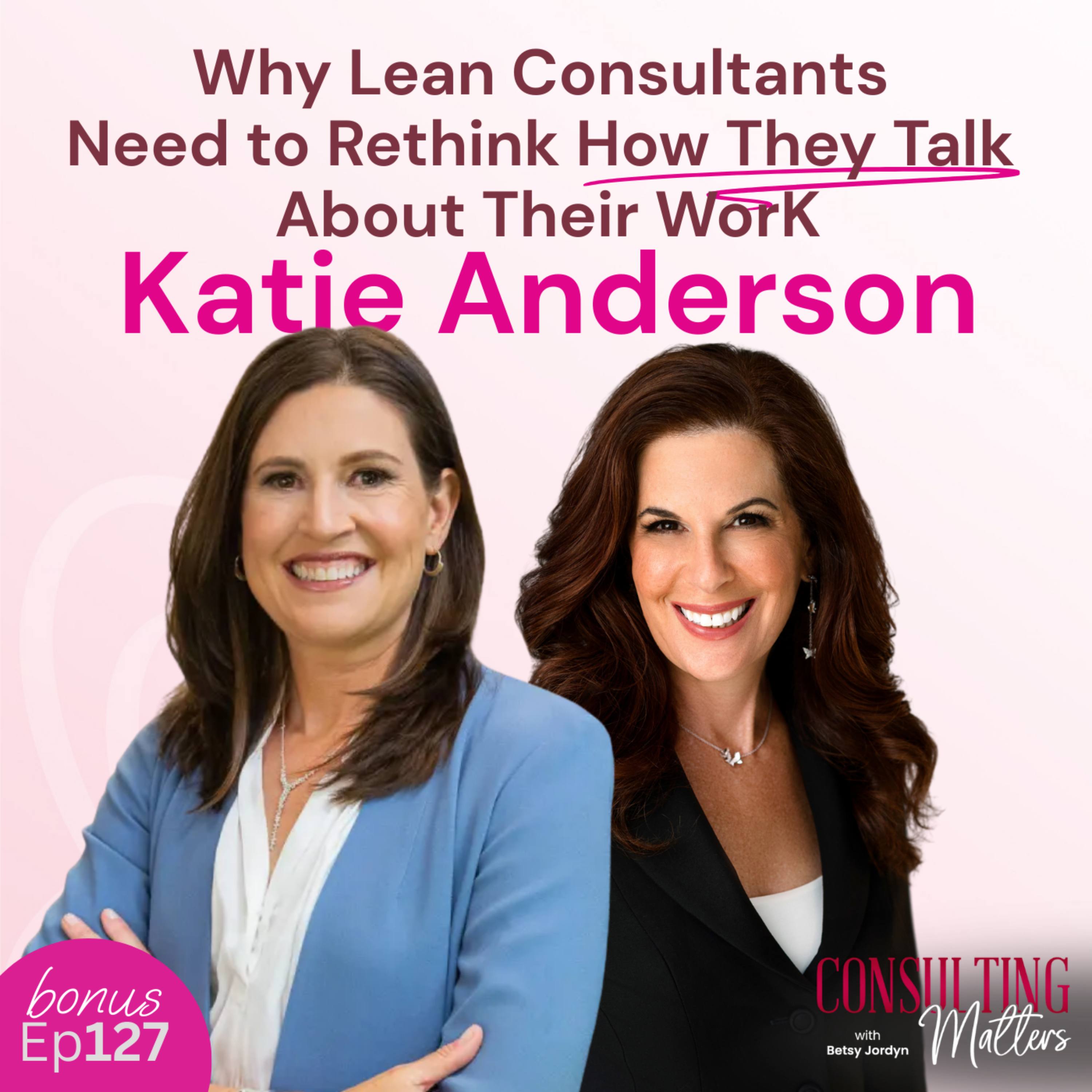 Why Lean Consultants Need to Rethink How They Talk About Their Work ...