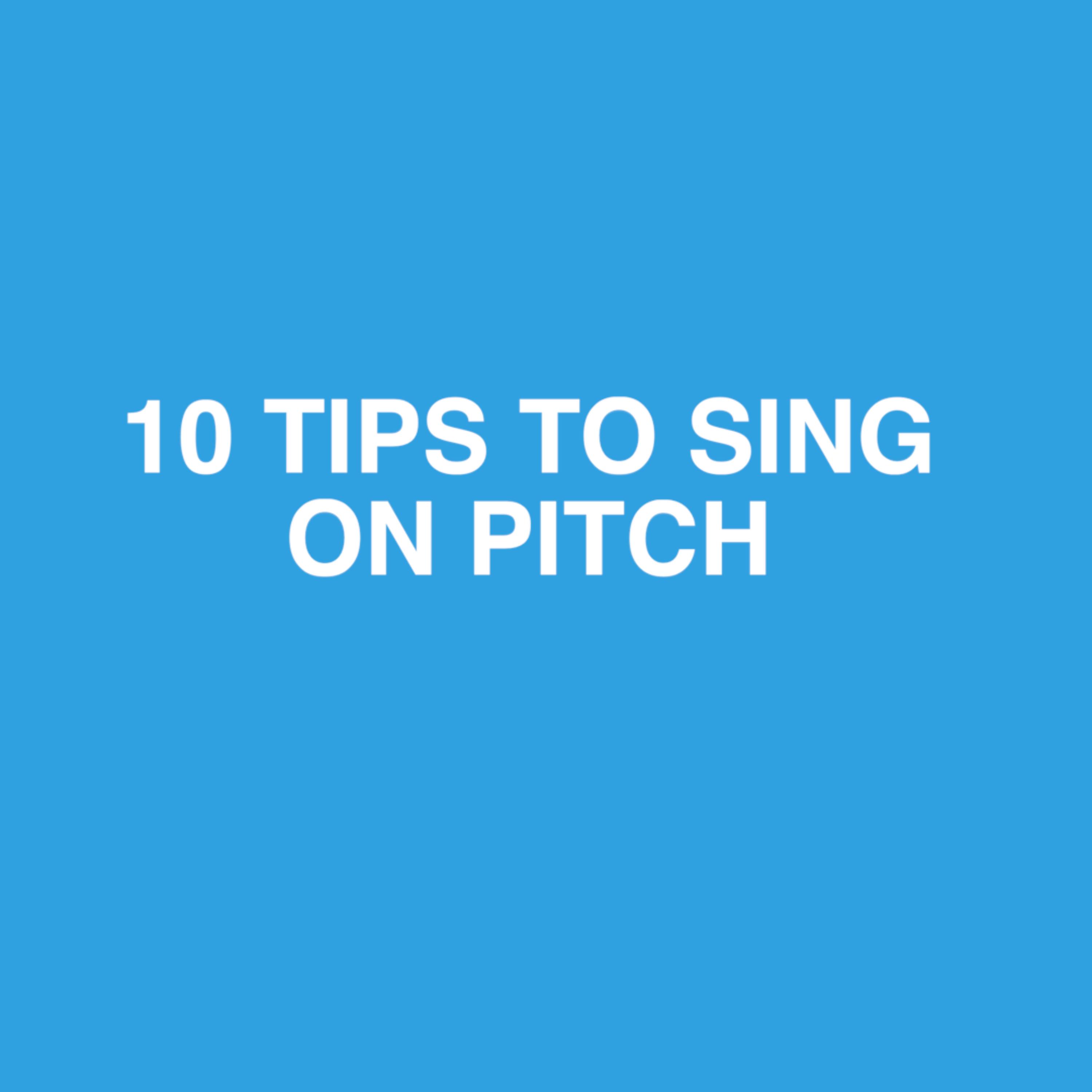 278: 10 Tips to Sing on Pitch