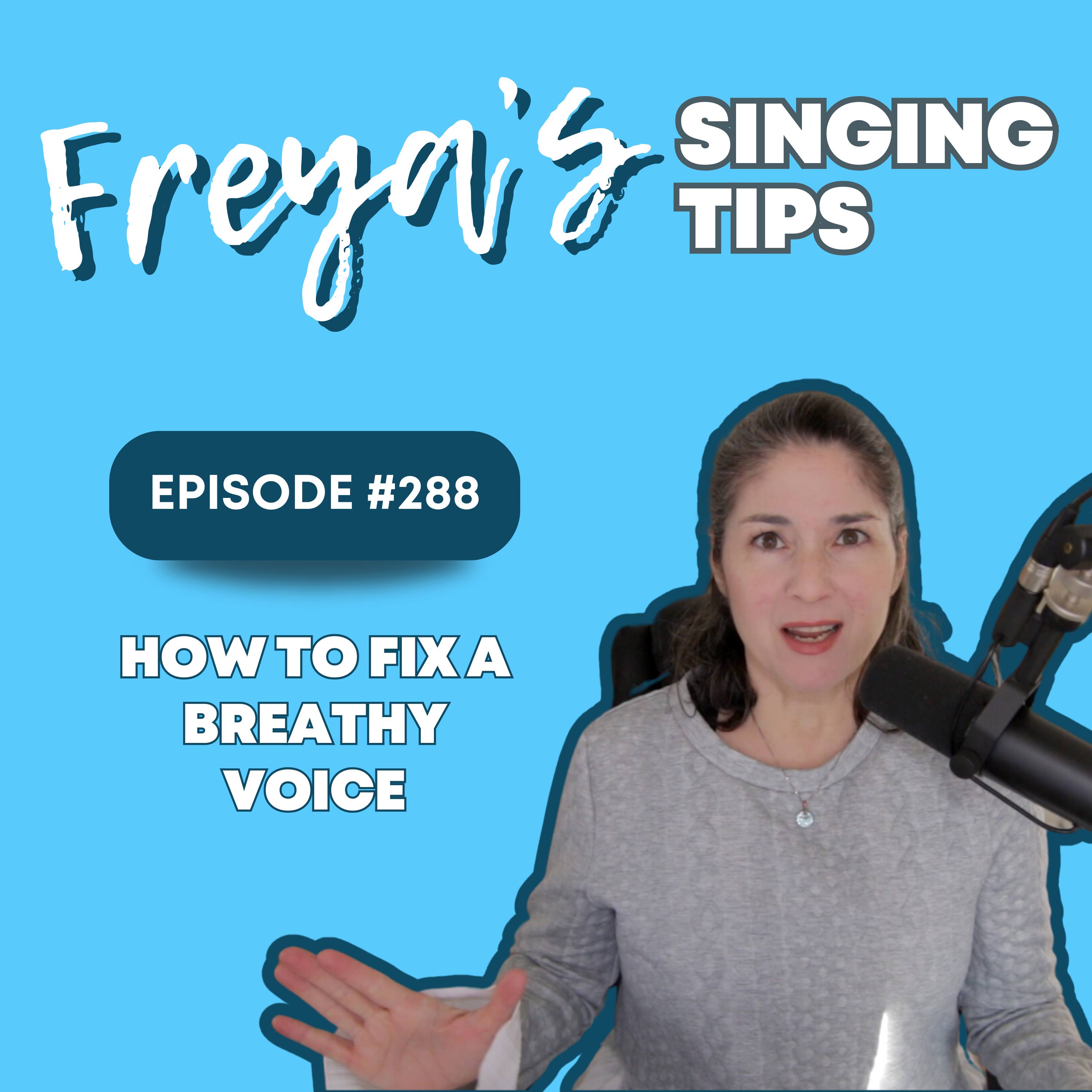 288: How to fix a breathy voice