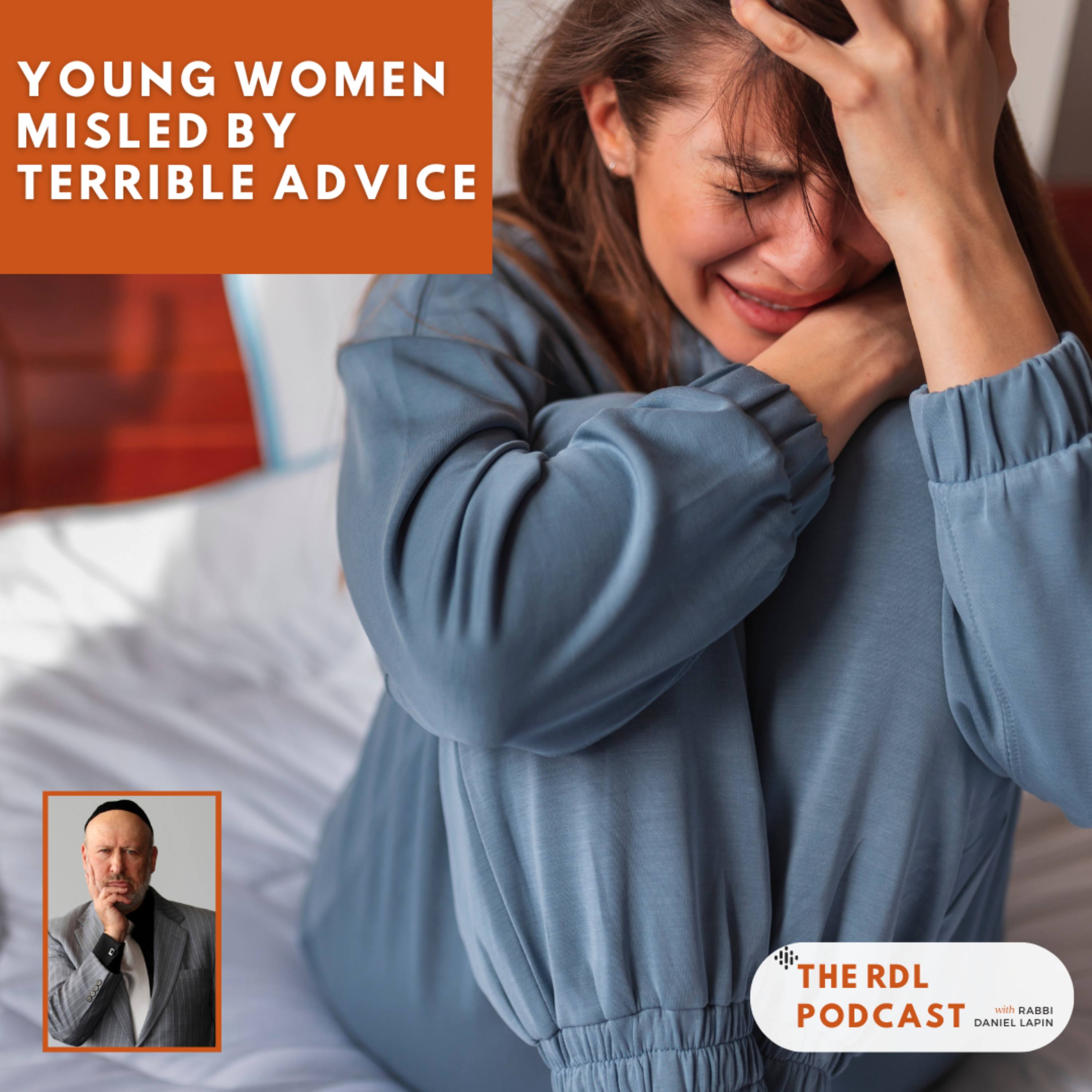 Ep. 506 | Young Women Misled by Terrible Advice