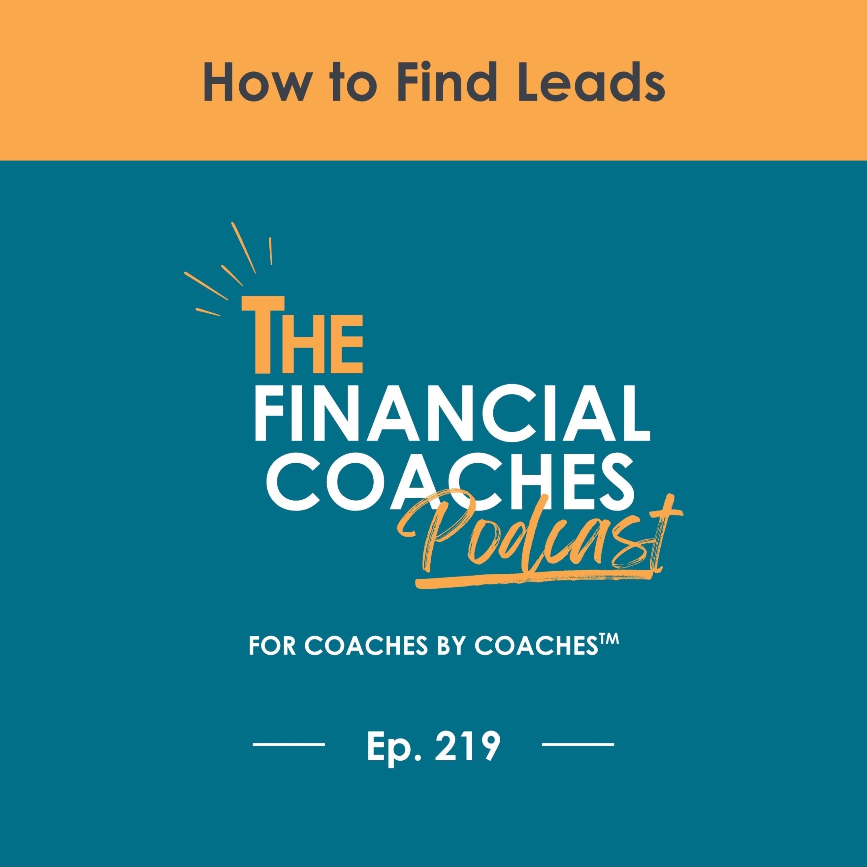 How to Find Leads | EP 219 episode artwork