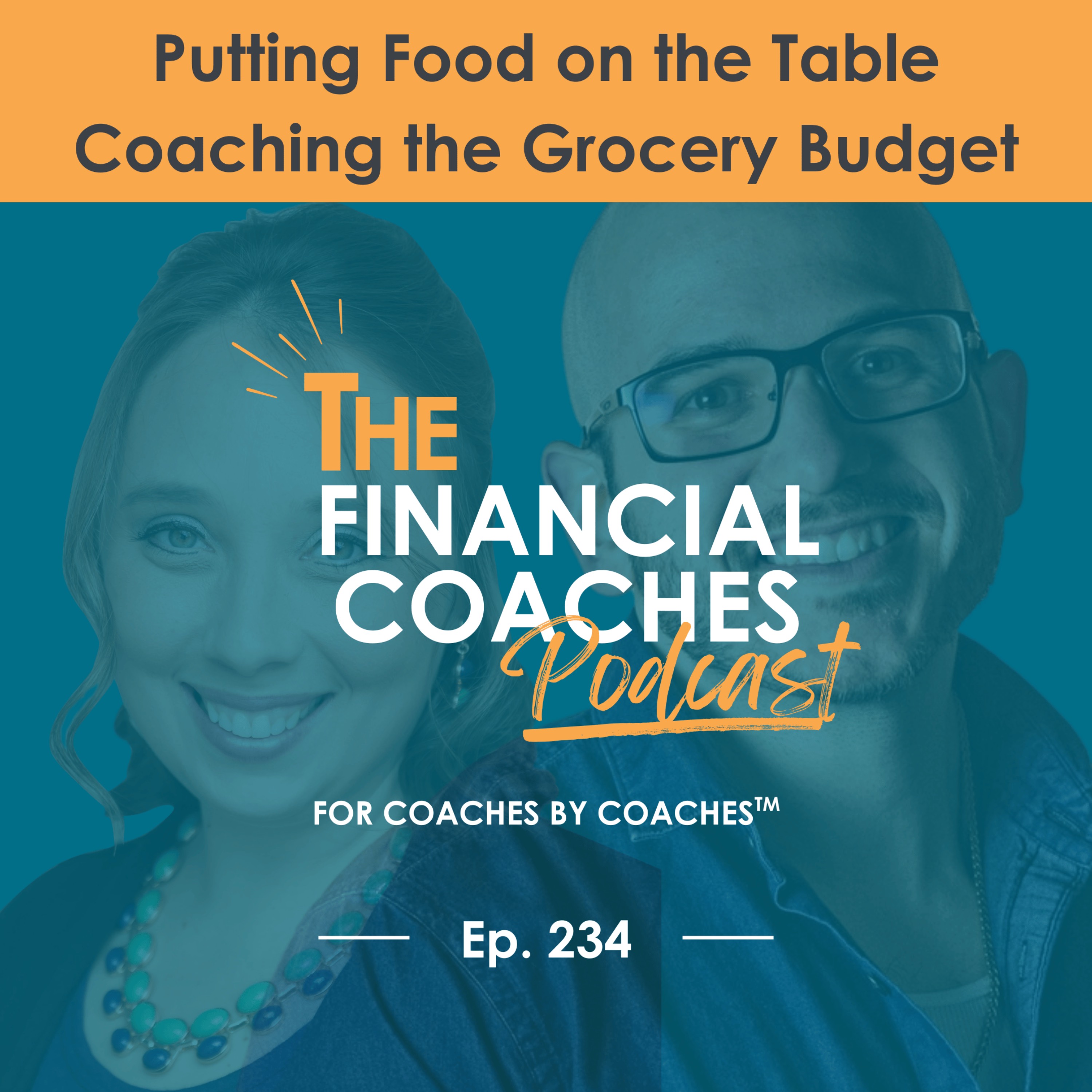 Putting Food on the Table: Coaching Clients Through Grocery Budgets | EP 234