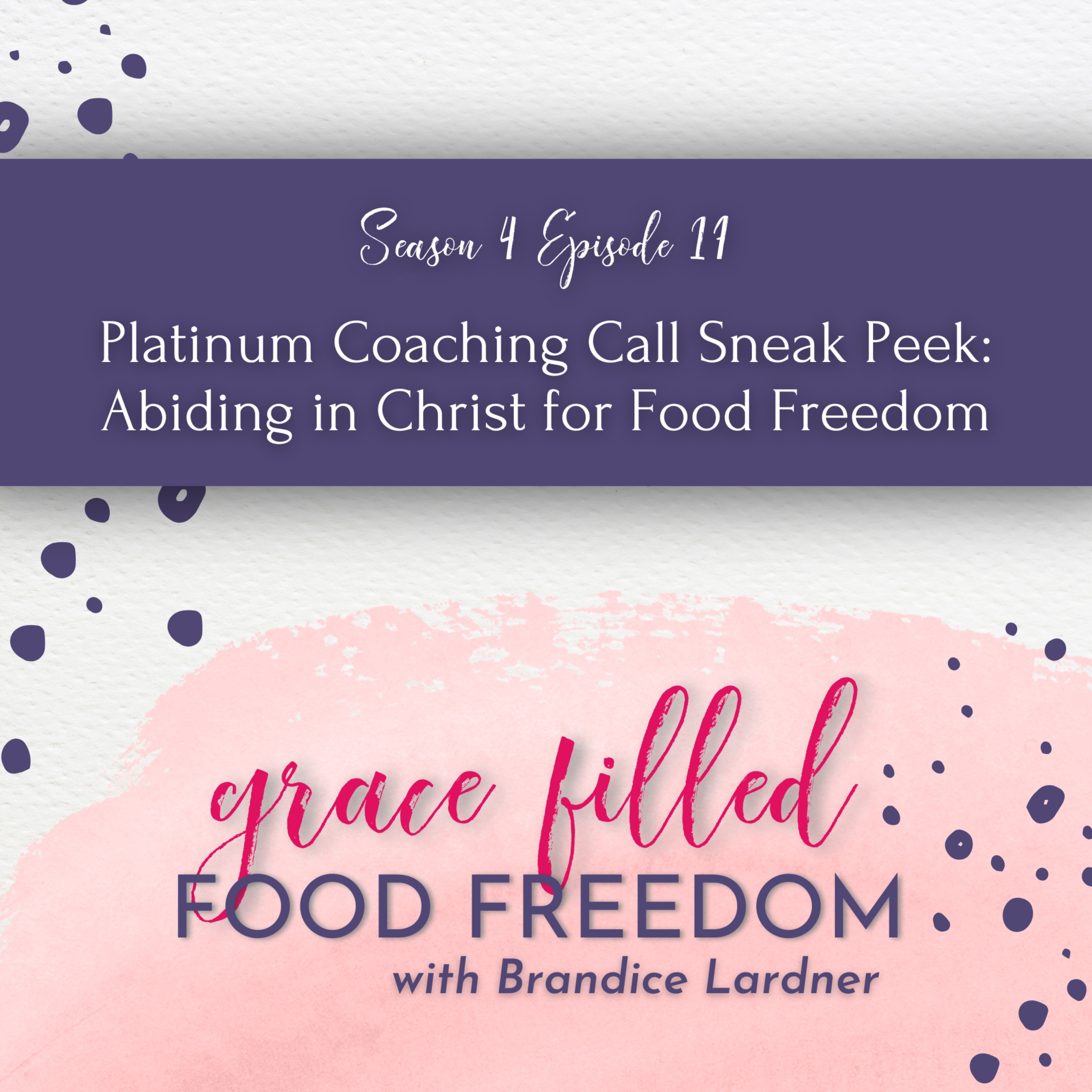 Platinum Coaching Call Sneak Peek: Abiding in Christ for Food Freedom episode artwork