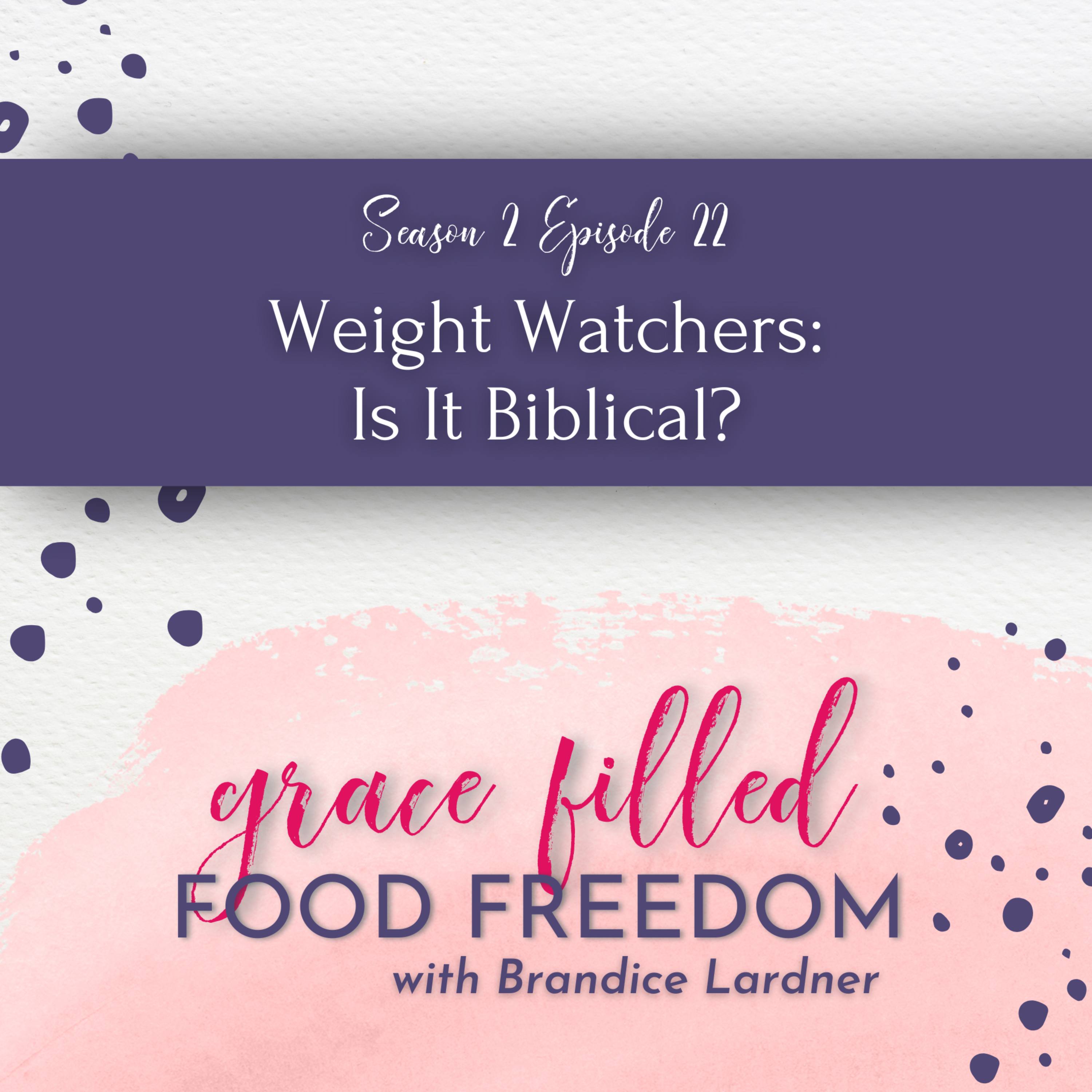 Weight Watchers: Is It Biblical? episode artwork