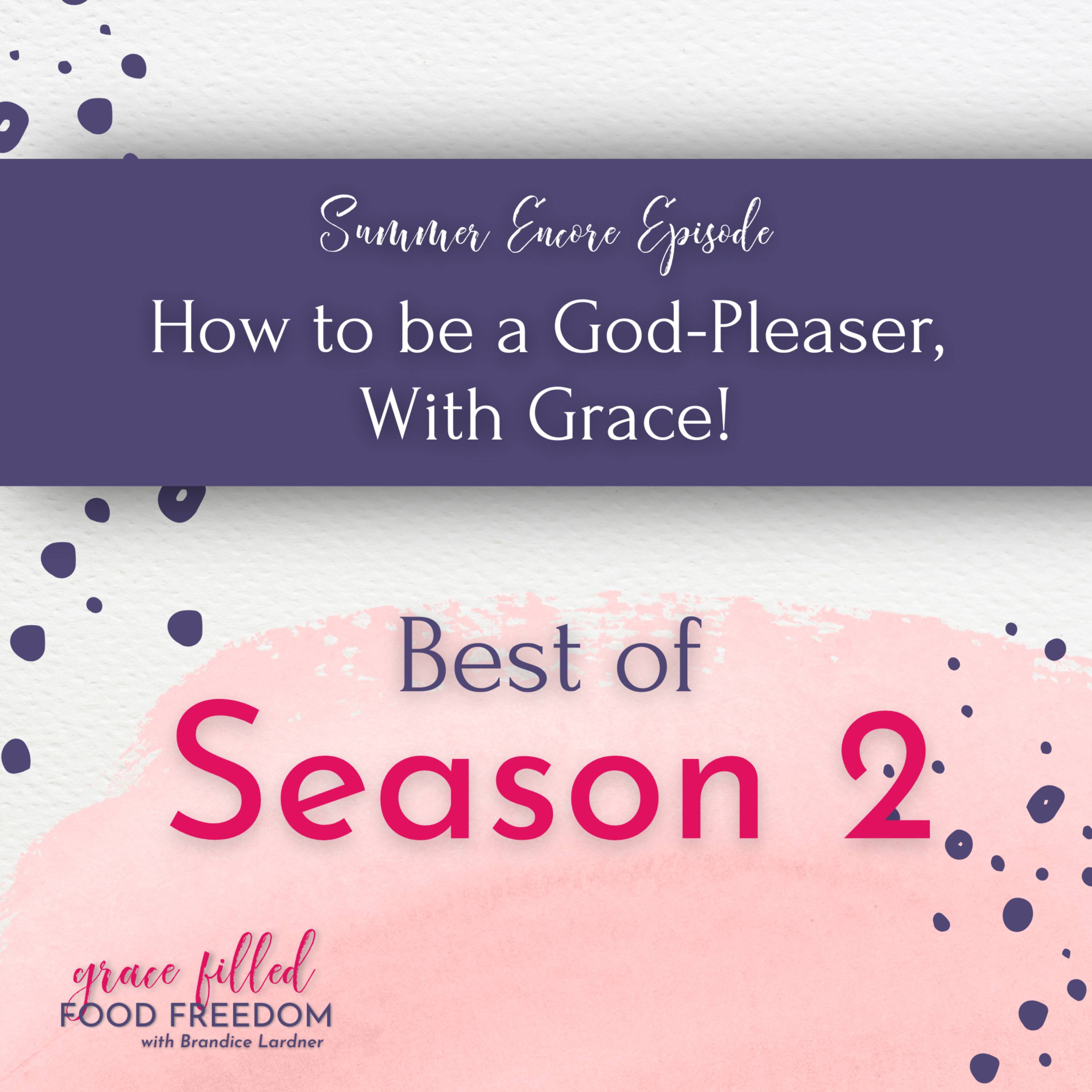 [Encore] How to be a God-Pleaser, With Grace! episode artwork
