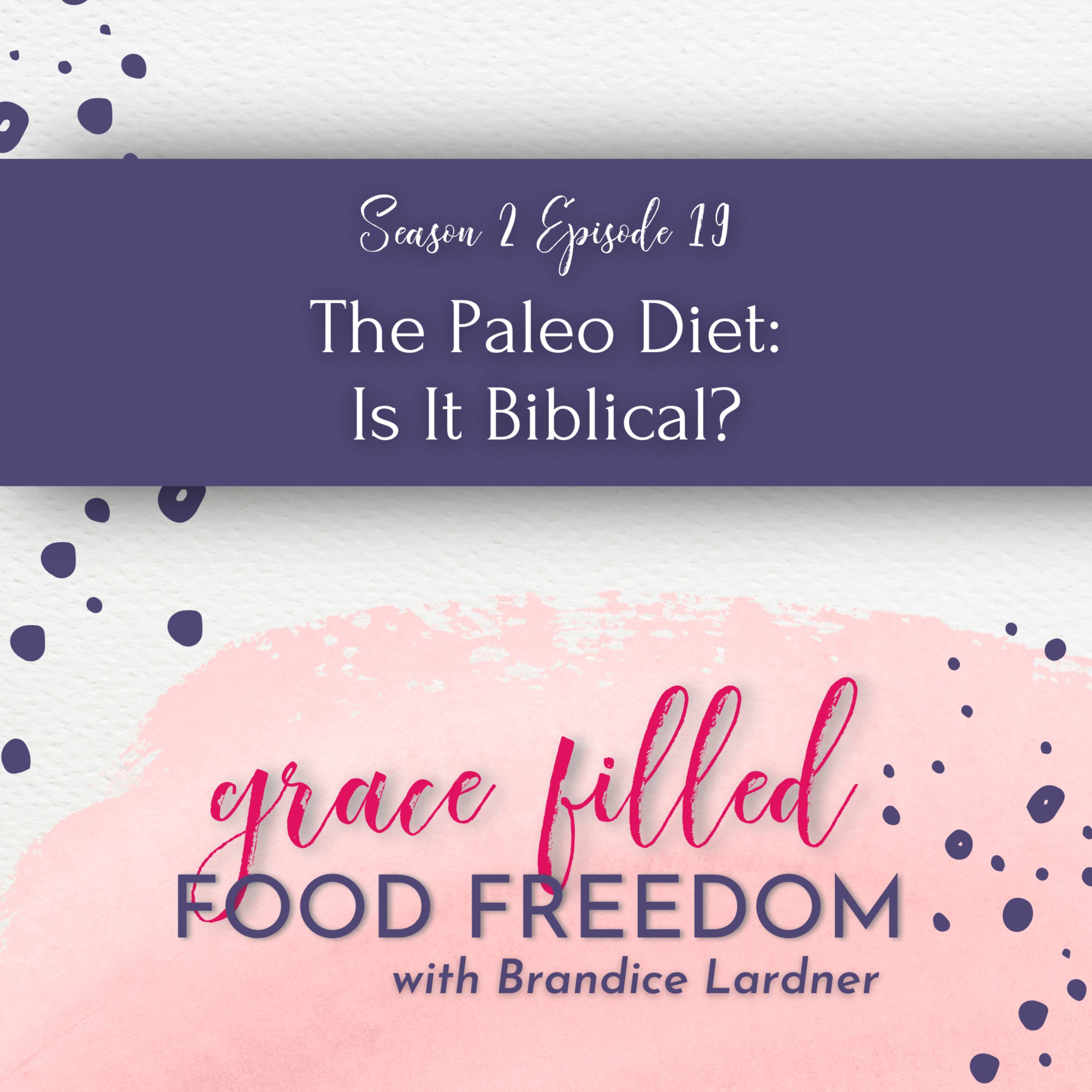 The Paleo Diet: Is It Biblical? episode artwork