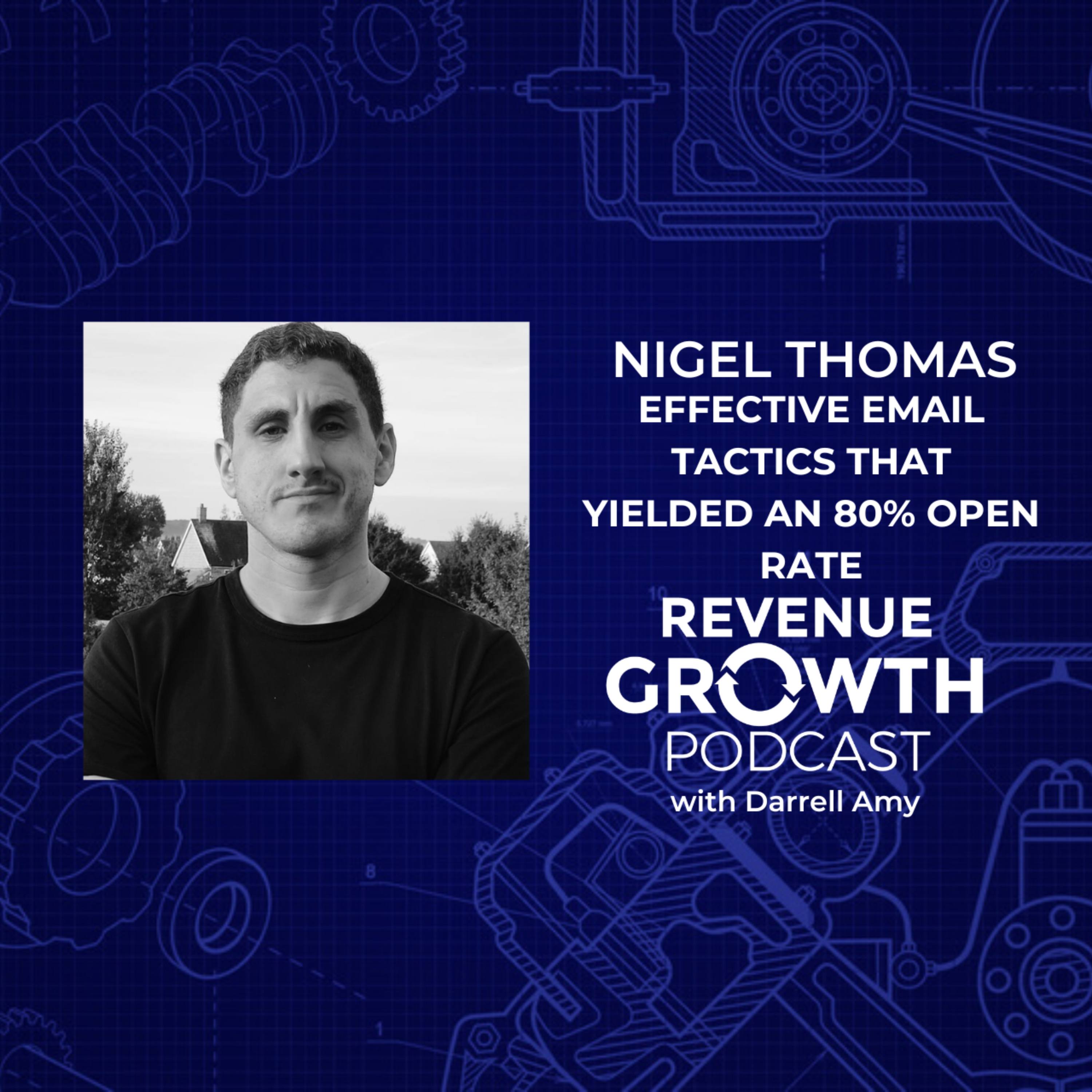 Nigel Thomas - Effective Email Tactics That Yielded an 80% Open Rate