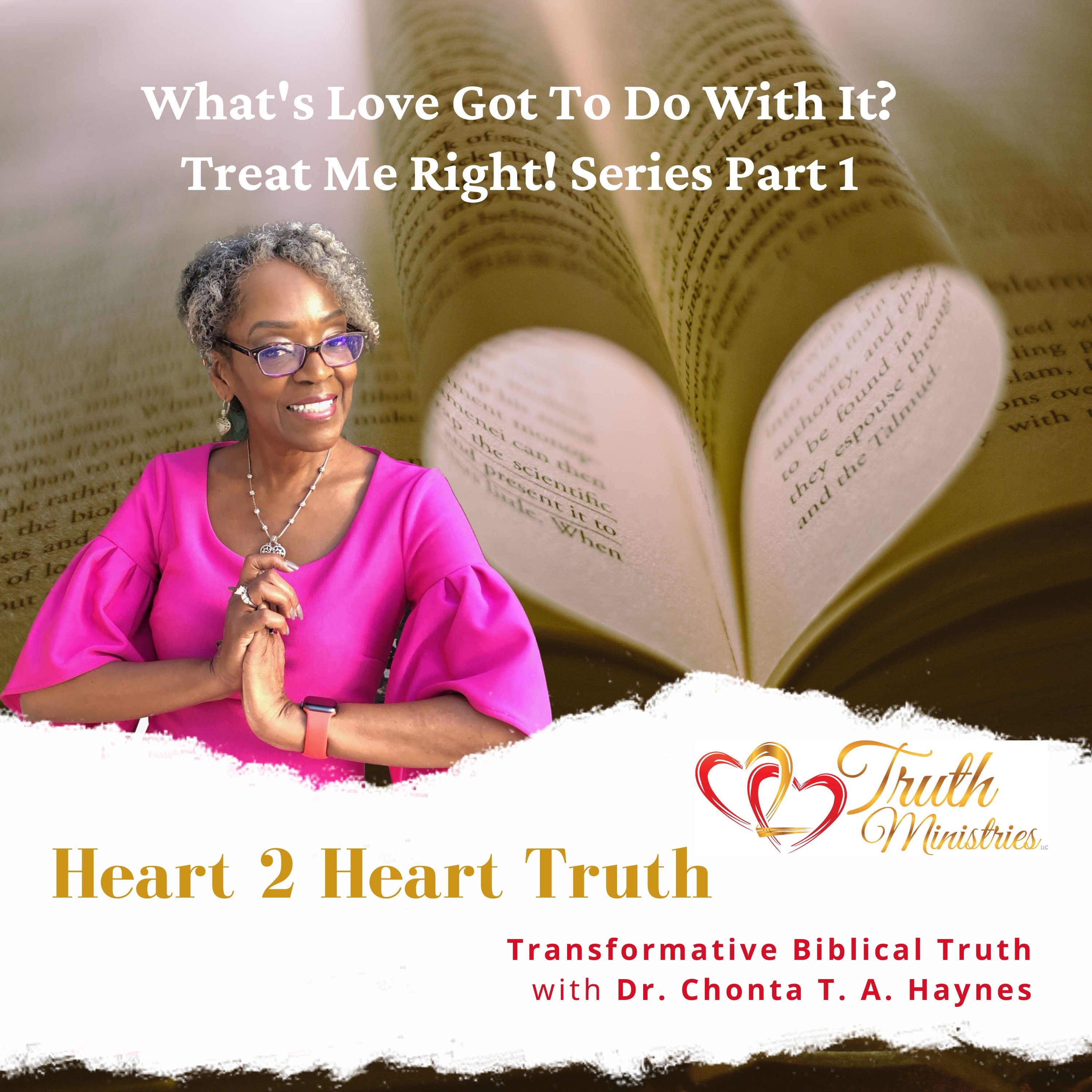 What's Love Got To Do With It? Treat Me Right! Series Part 1 episode artwork