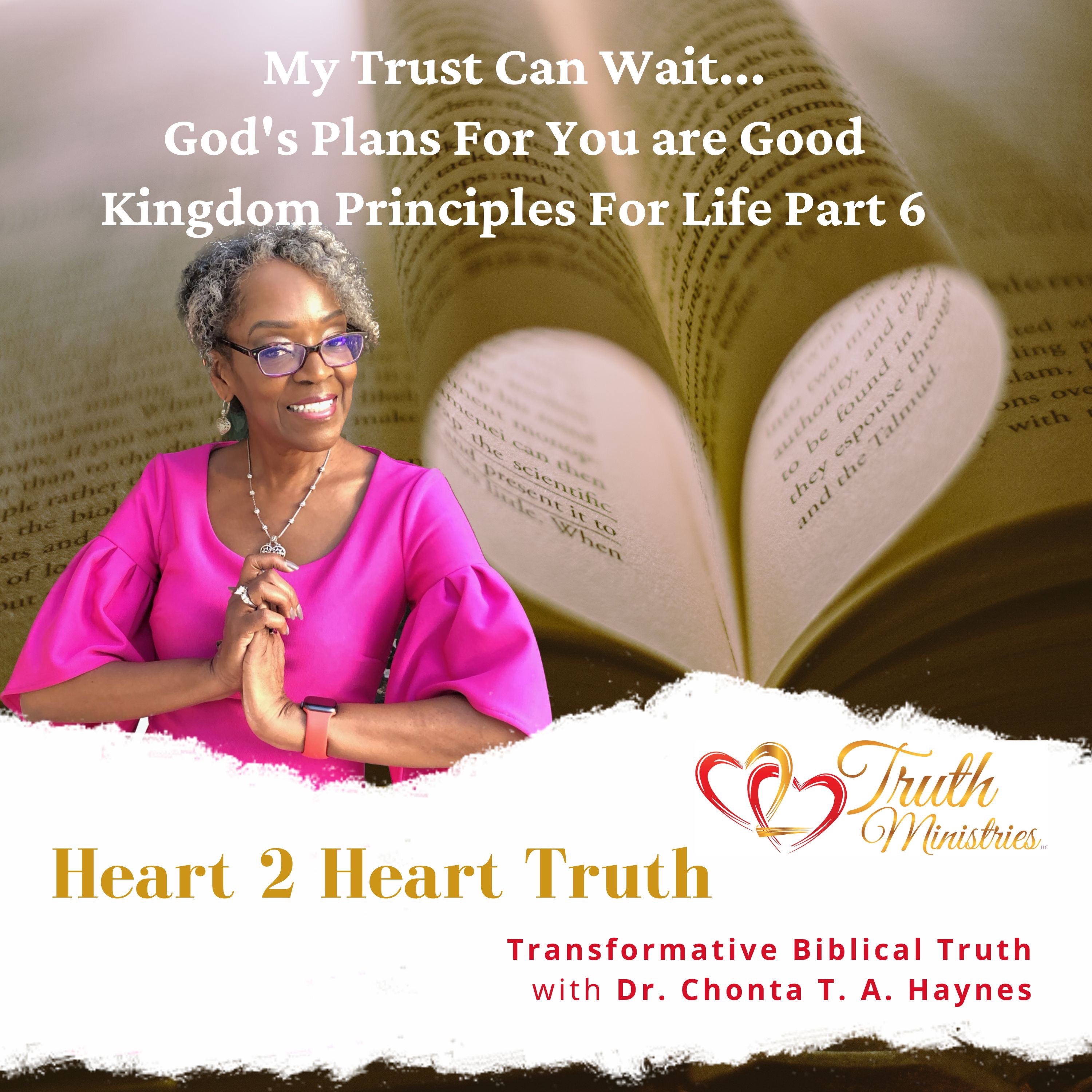 God's Plans For You Are Good—Even When It Doesn't Feel Like It | Kingdom Principles For Life Part 6 episode artwork