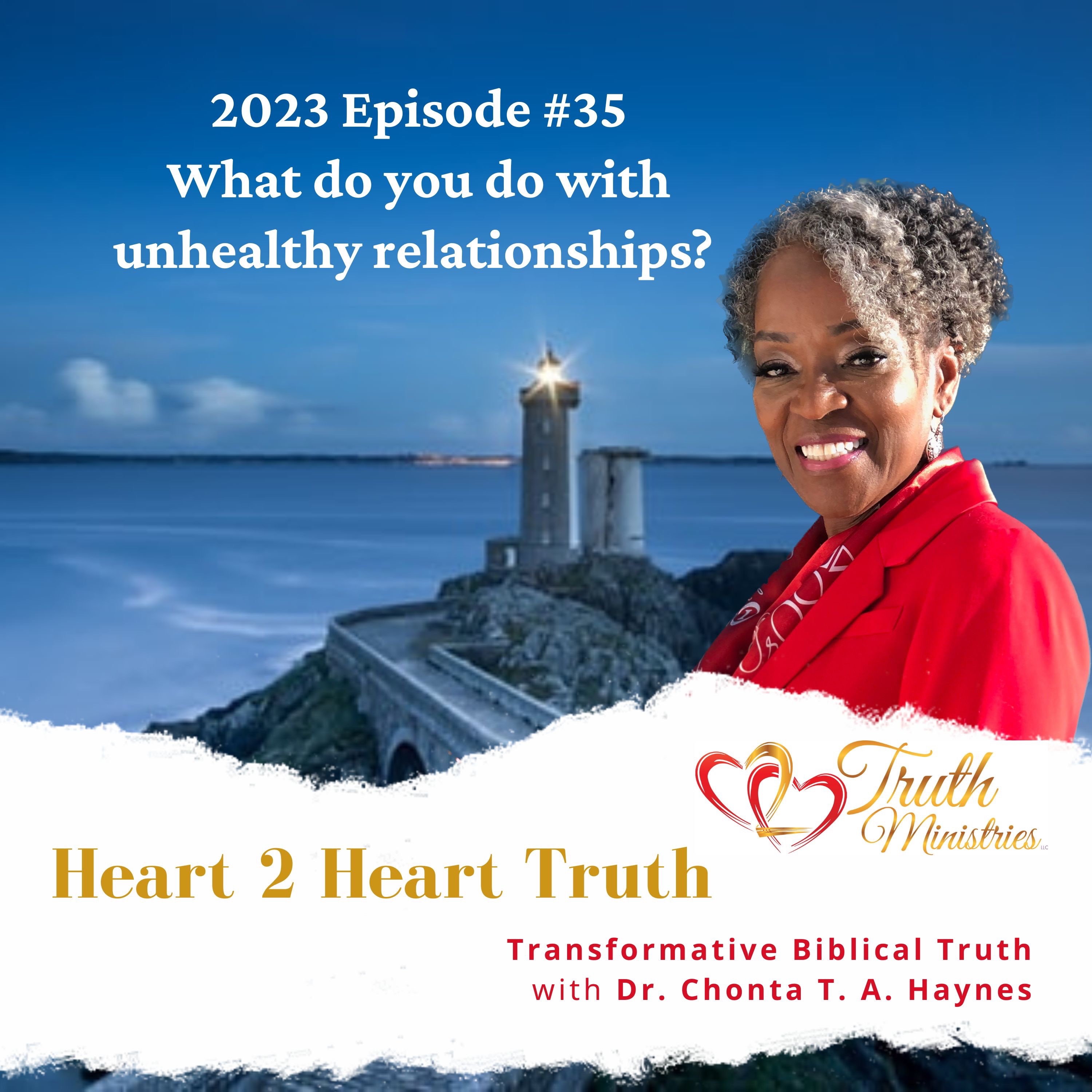 2023 Episode #35 What do you do with unhealthy relationships? episode artwork