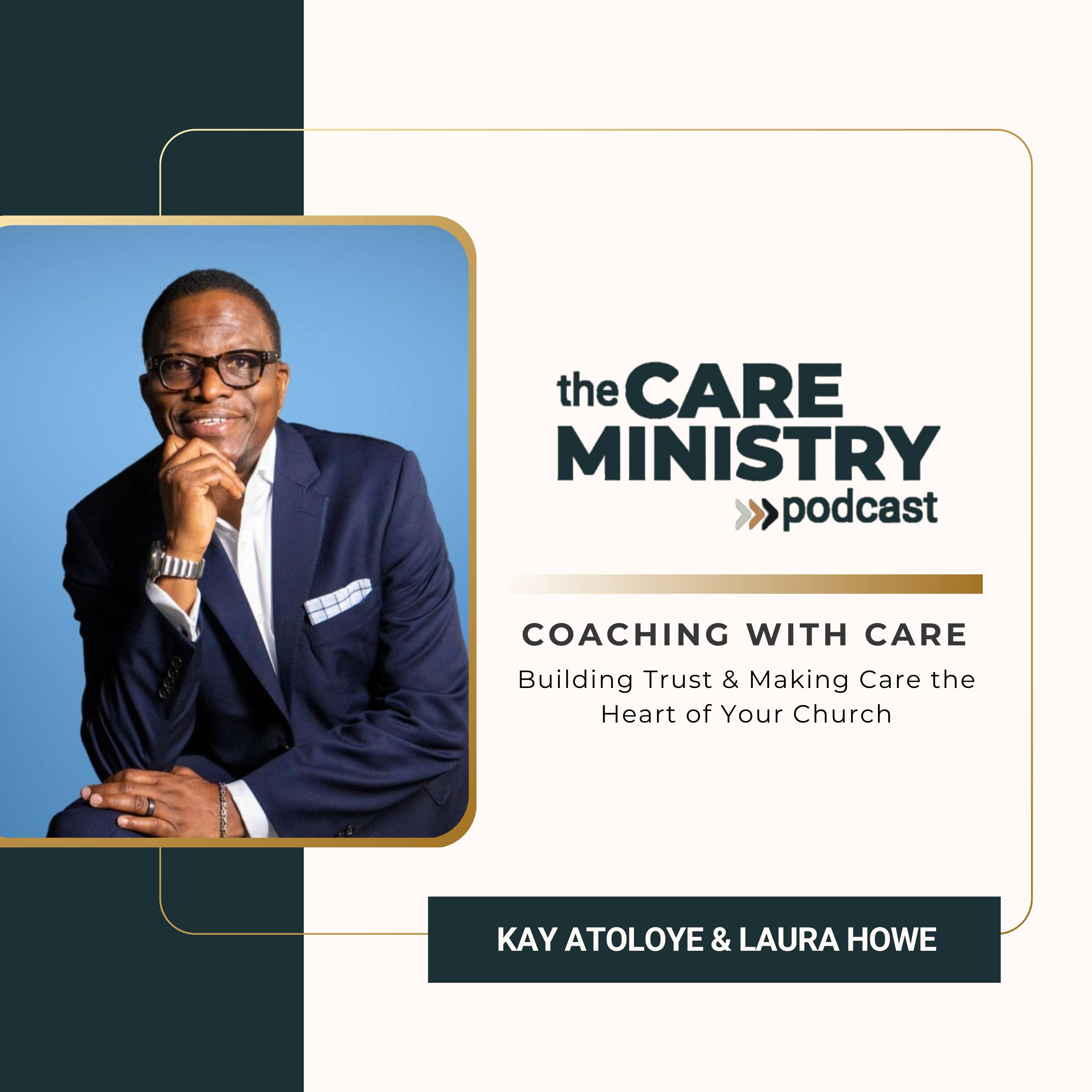 175:Coaching with Care: Building Trust & Making Care the Heart of Your ...
