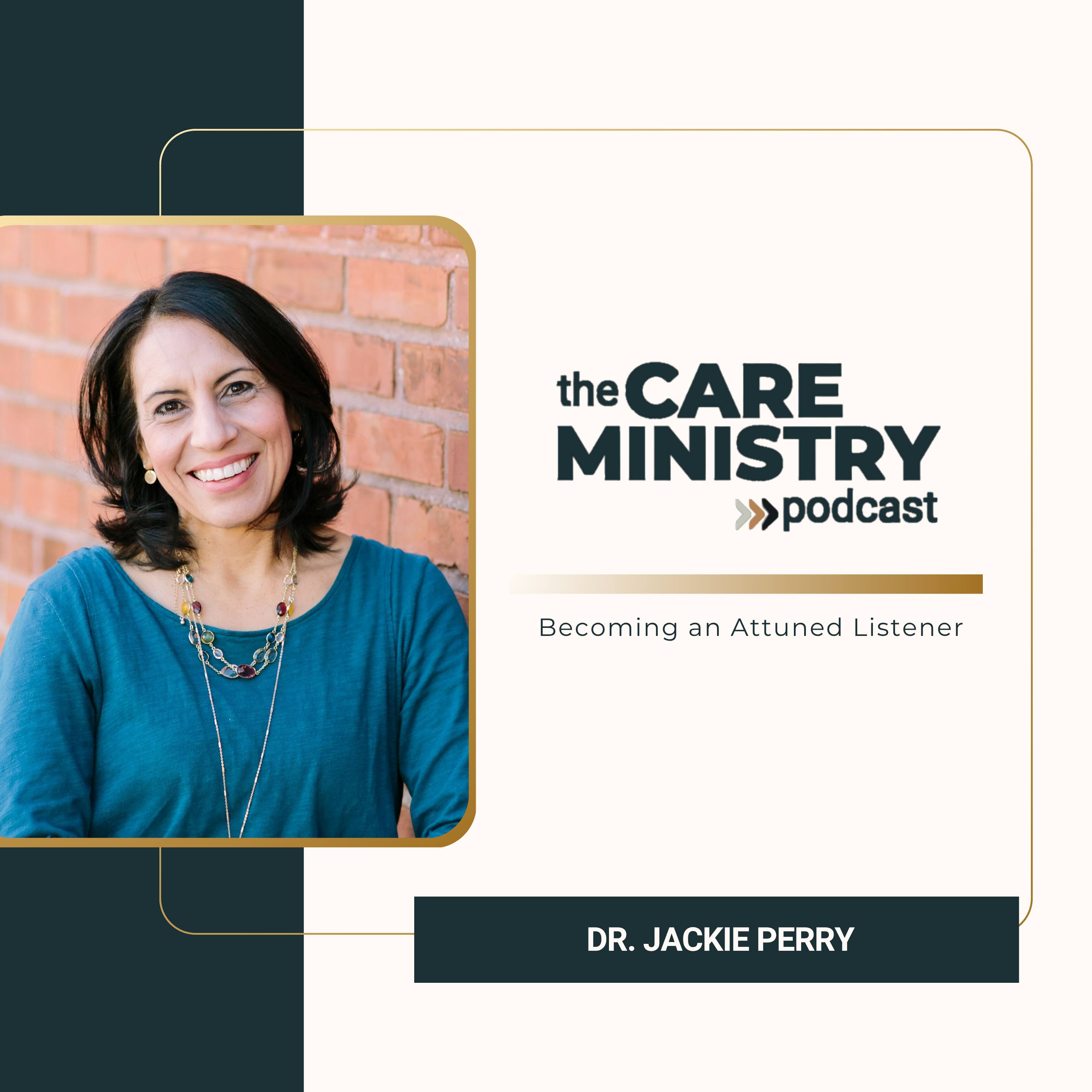 189: Becoming an Attuned Listener with Dr. Jackie Perry