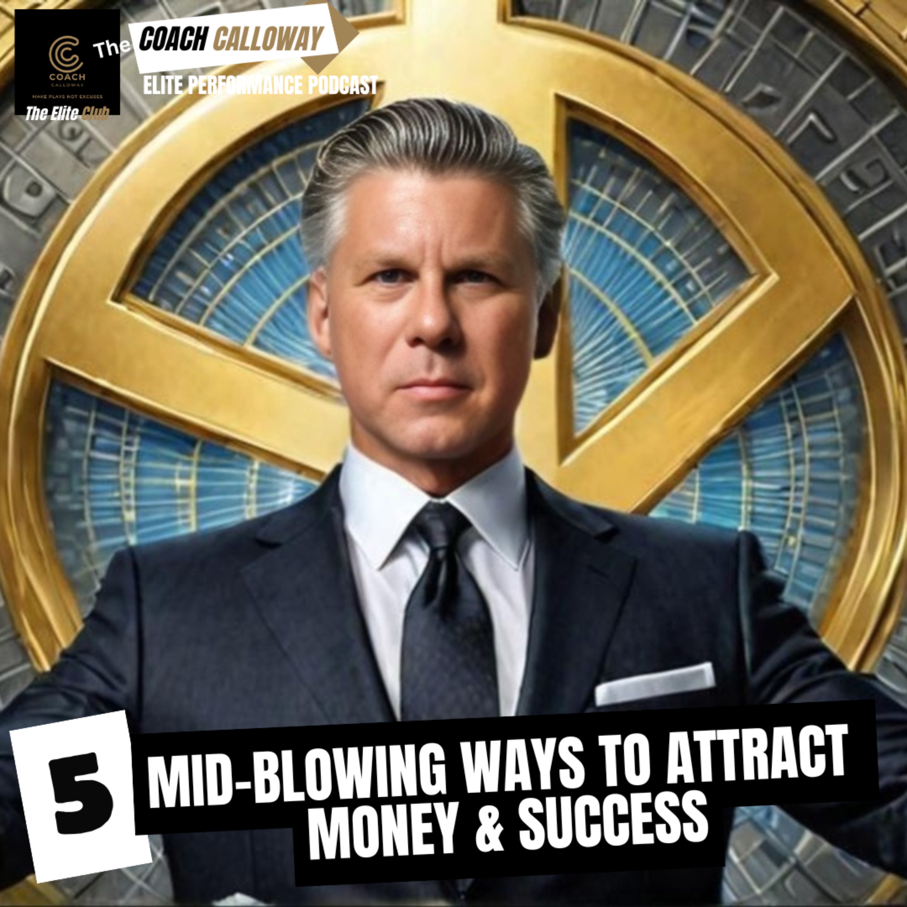 5 Mind Blowing Ways To Attract Money & Success episode artwork