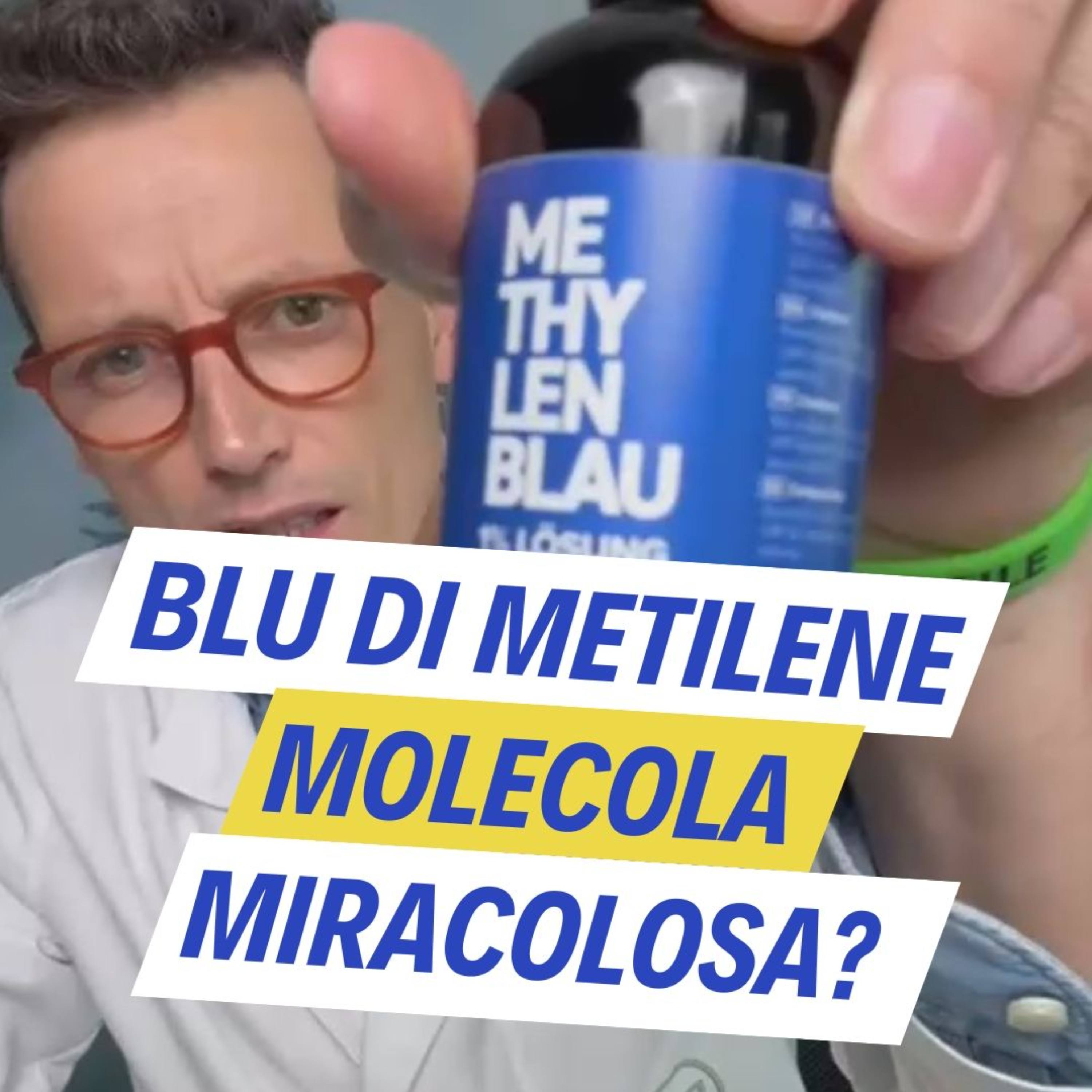 Blu di metilene: molecola miracolosa?