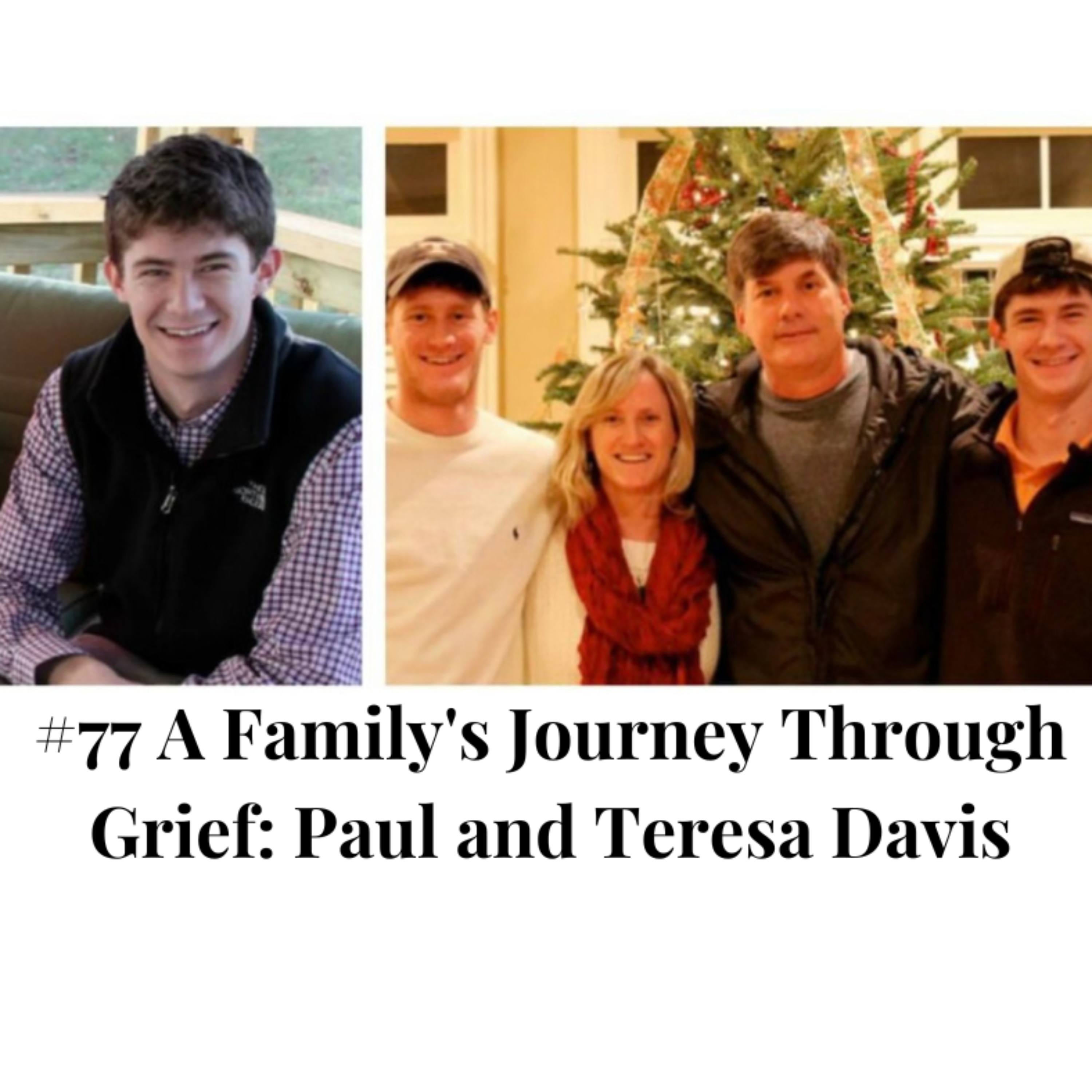 #77 A Family's Journey Through Grief with Paul and Teresa Davis episode artwork