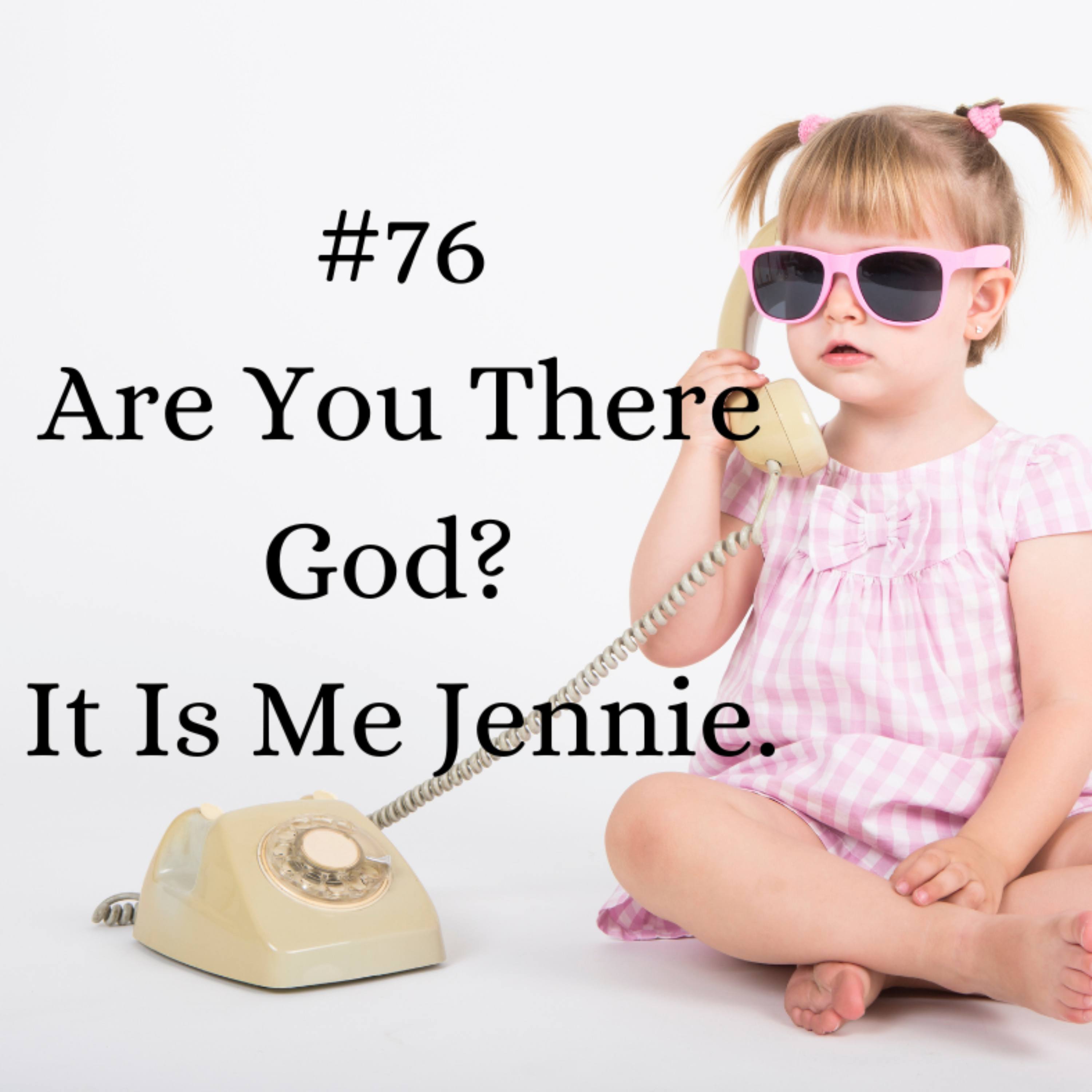 #76 Are You There God? It Is Me Jennie episode artwork