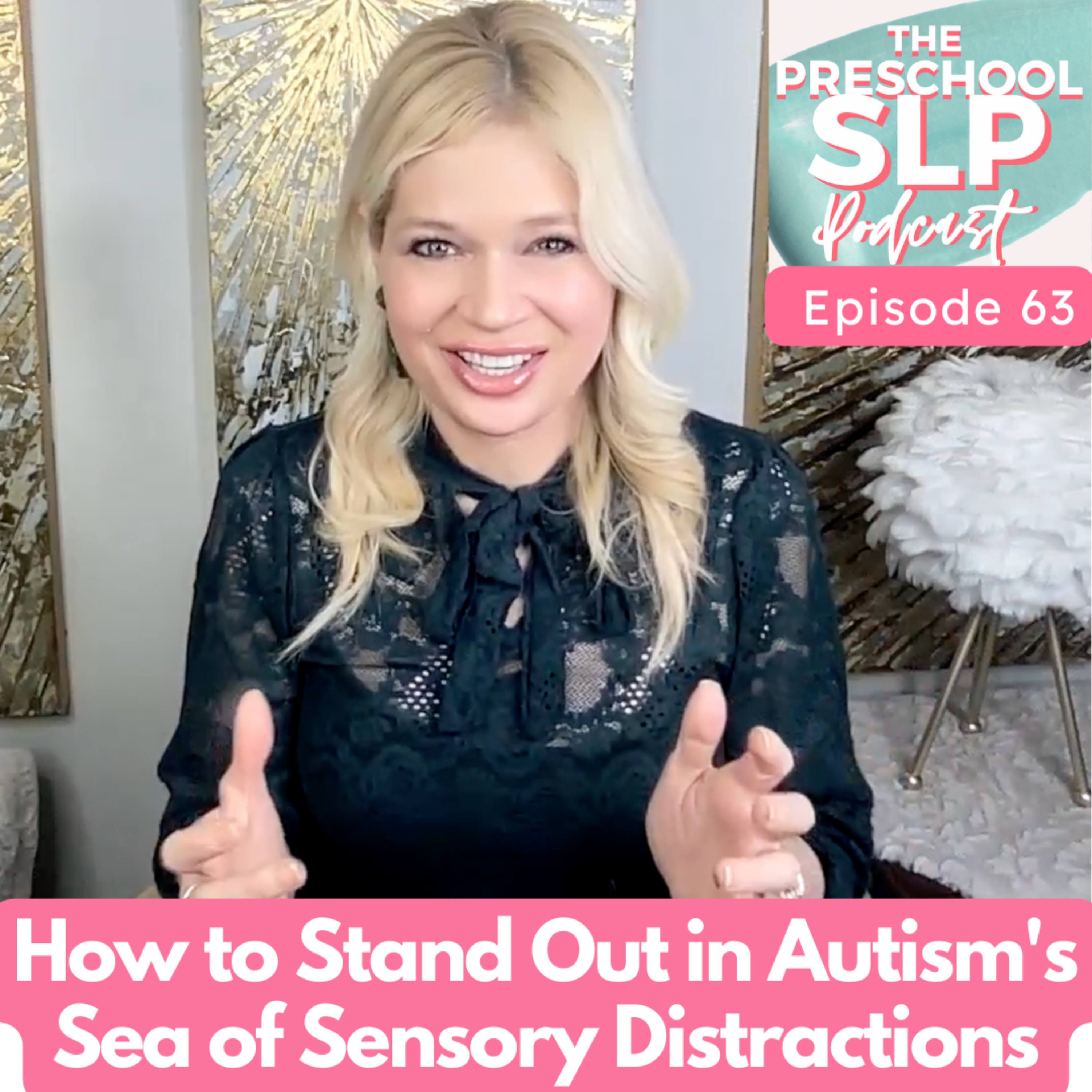 63. Cutting Through Sensory Overload: 5 Attention-Building Tips for Autism episode artwork