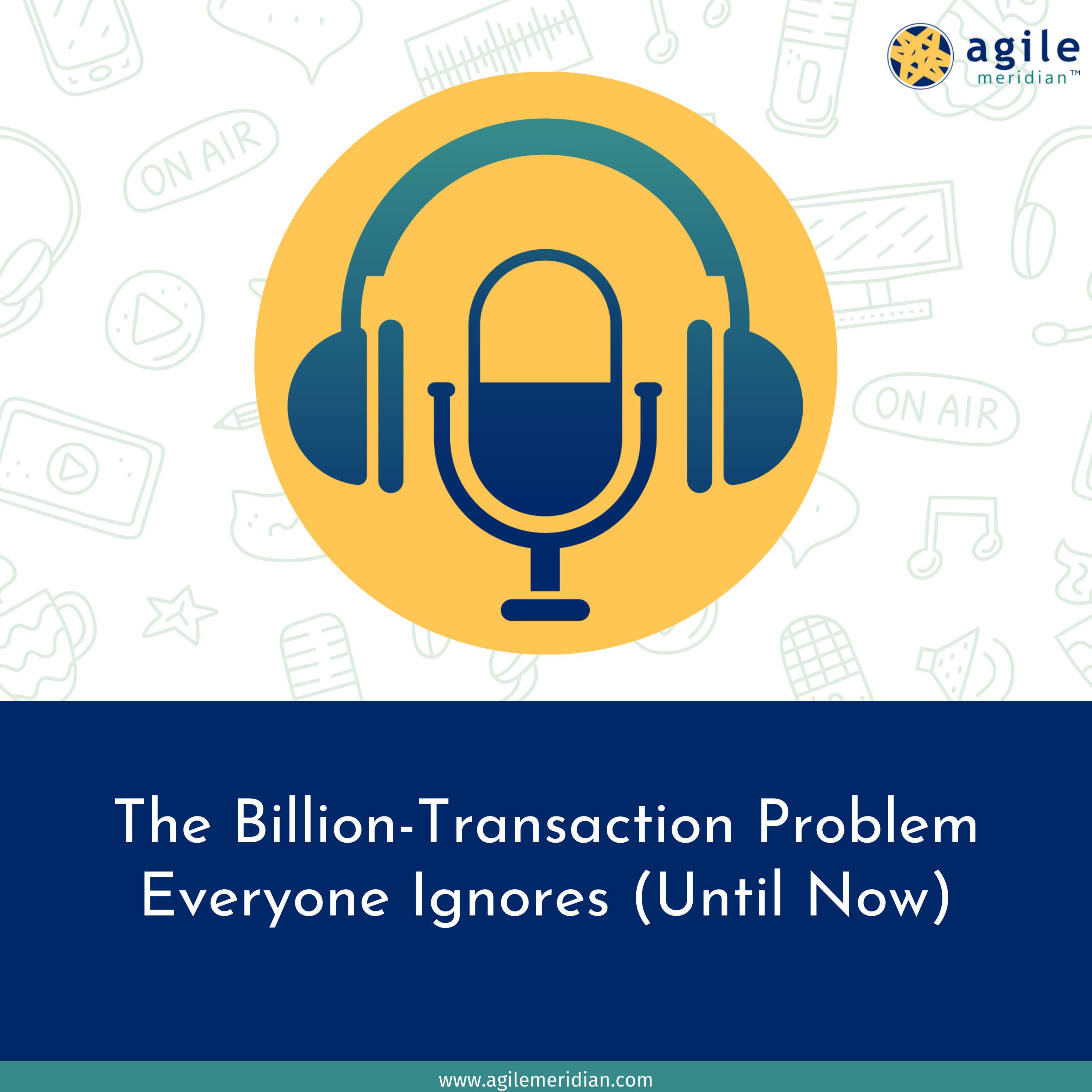 The Billion-Transaction Problem Everyone Ignores (Until Now) episode artwork