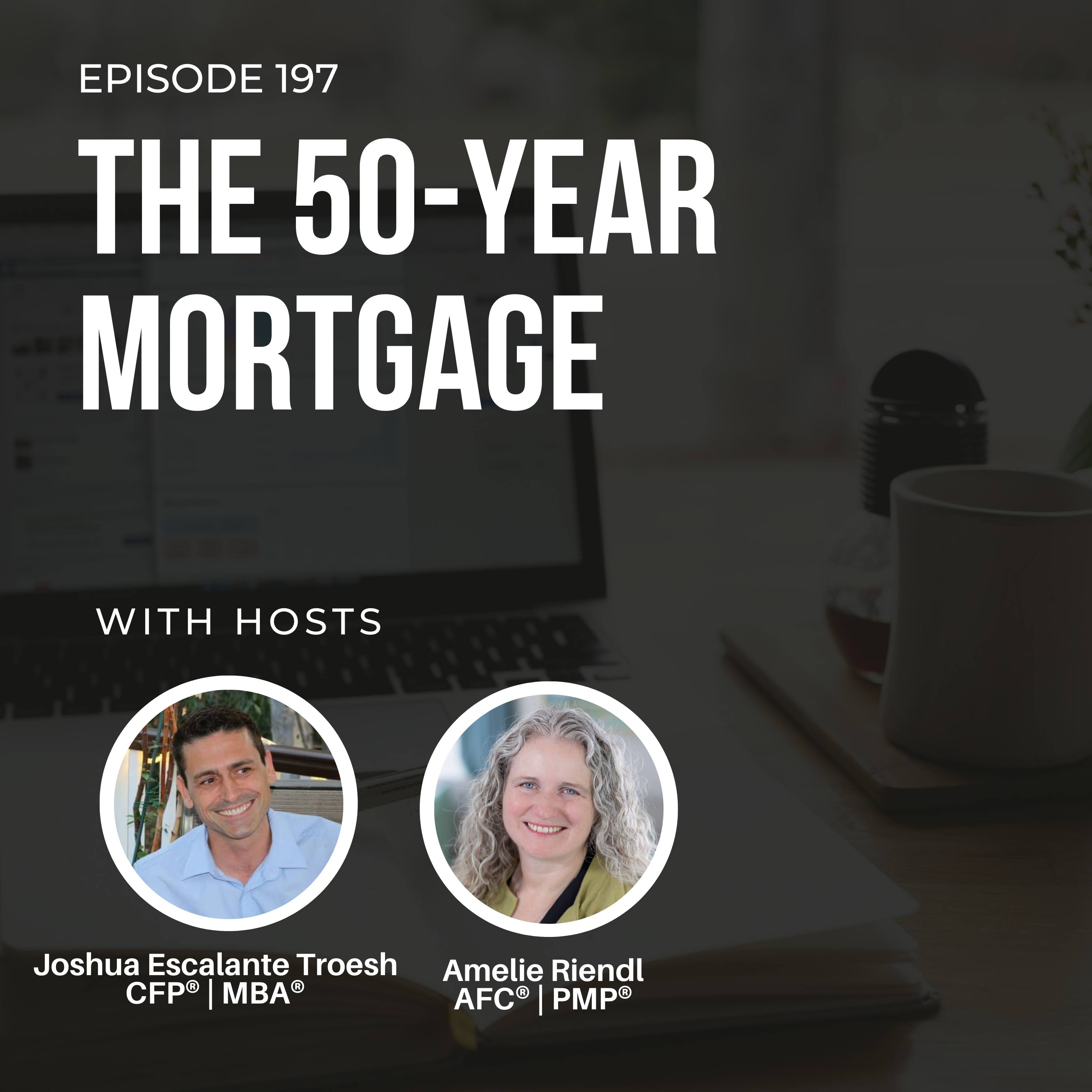 #197: The 50-year mortgage episode artwork