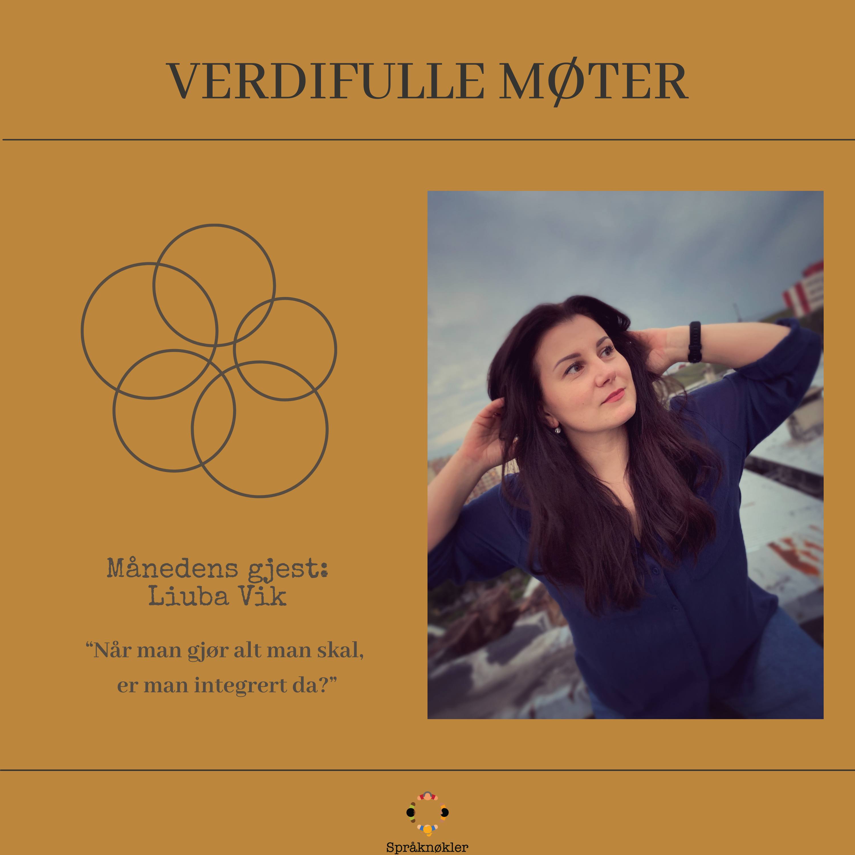 Verdifulle møter - Liuba Vik