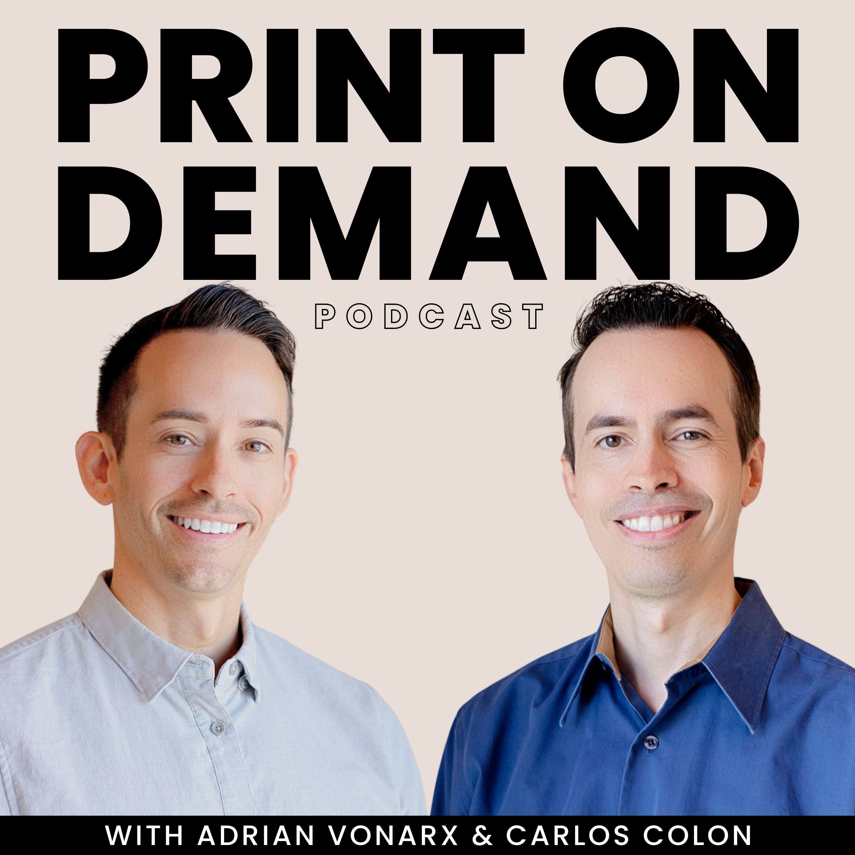 Ep. 3: This Strategy Made Us Millions in POD Sales