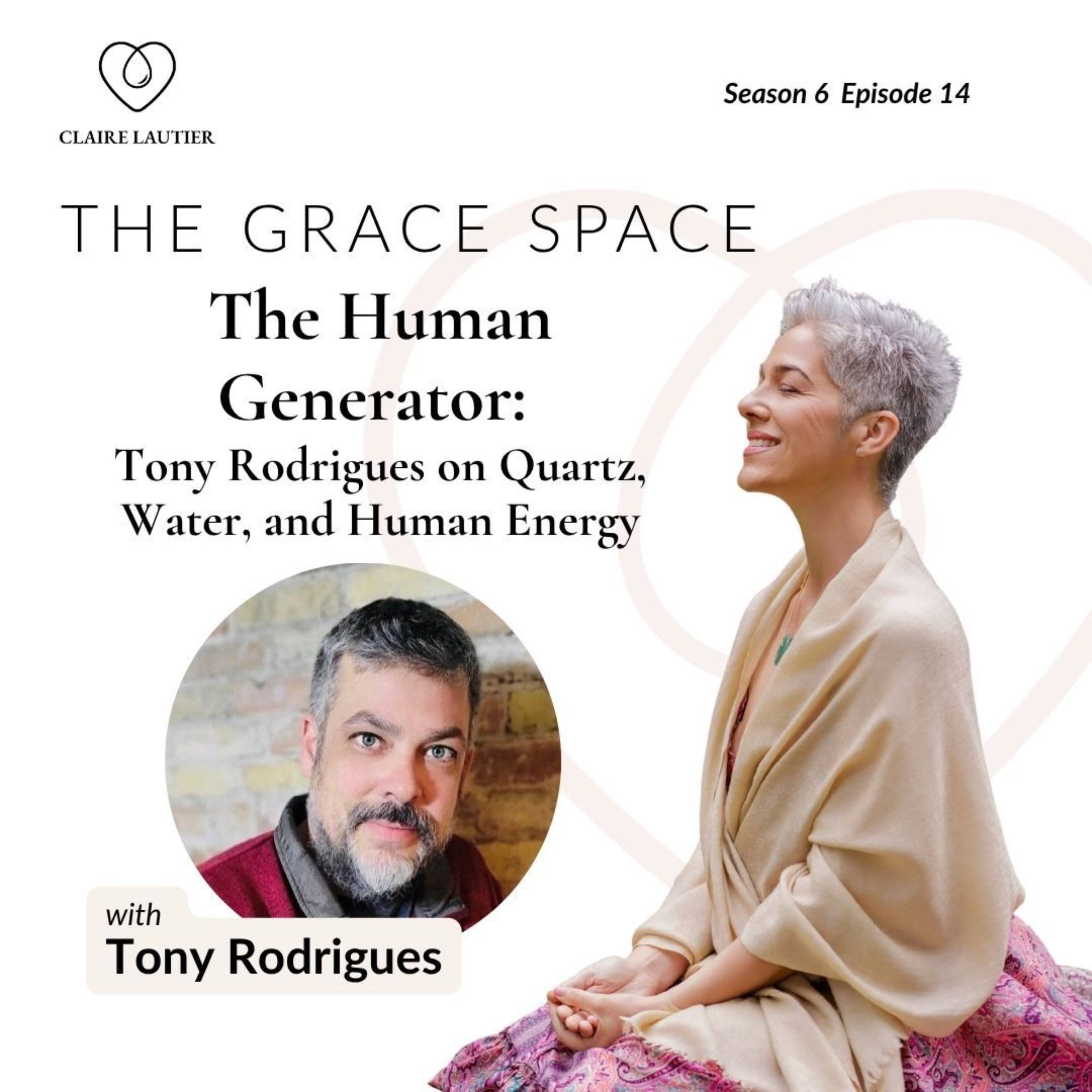 The Human Generator: Tony Rodrigues on Quartz, Water, and Human Energy episode artwork
