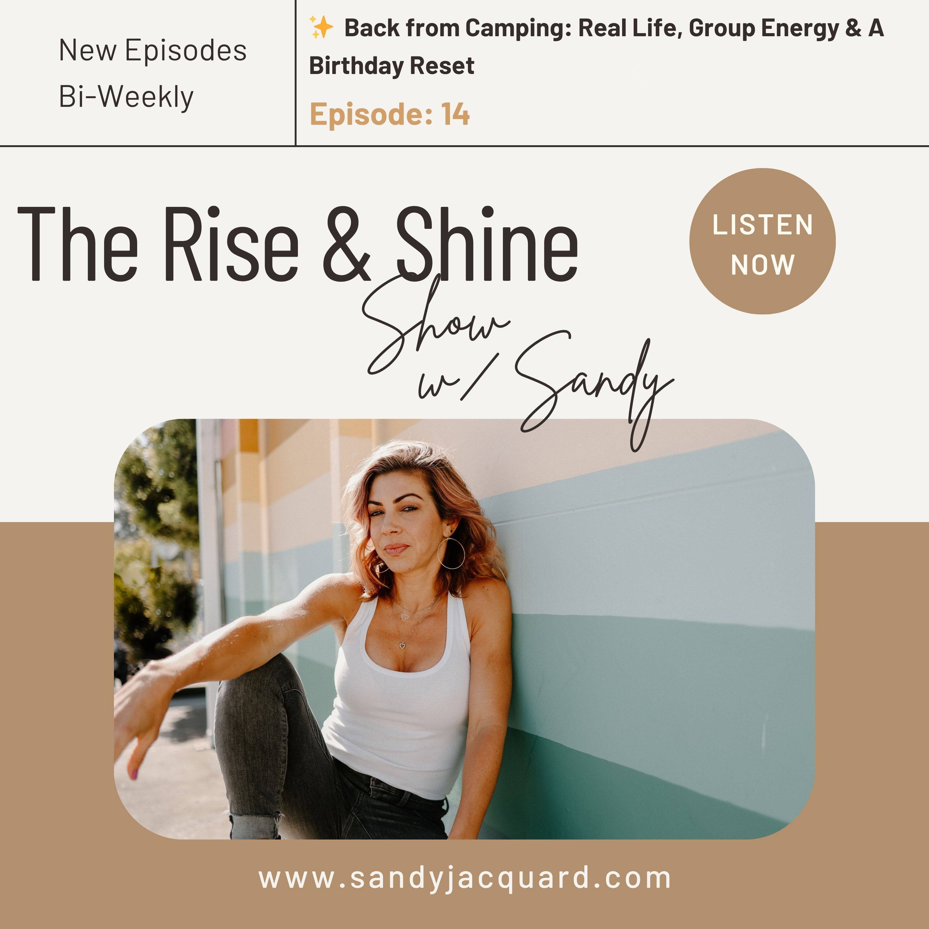 Back from Camping: Real Life, Group Energy & A Birthday Reset