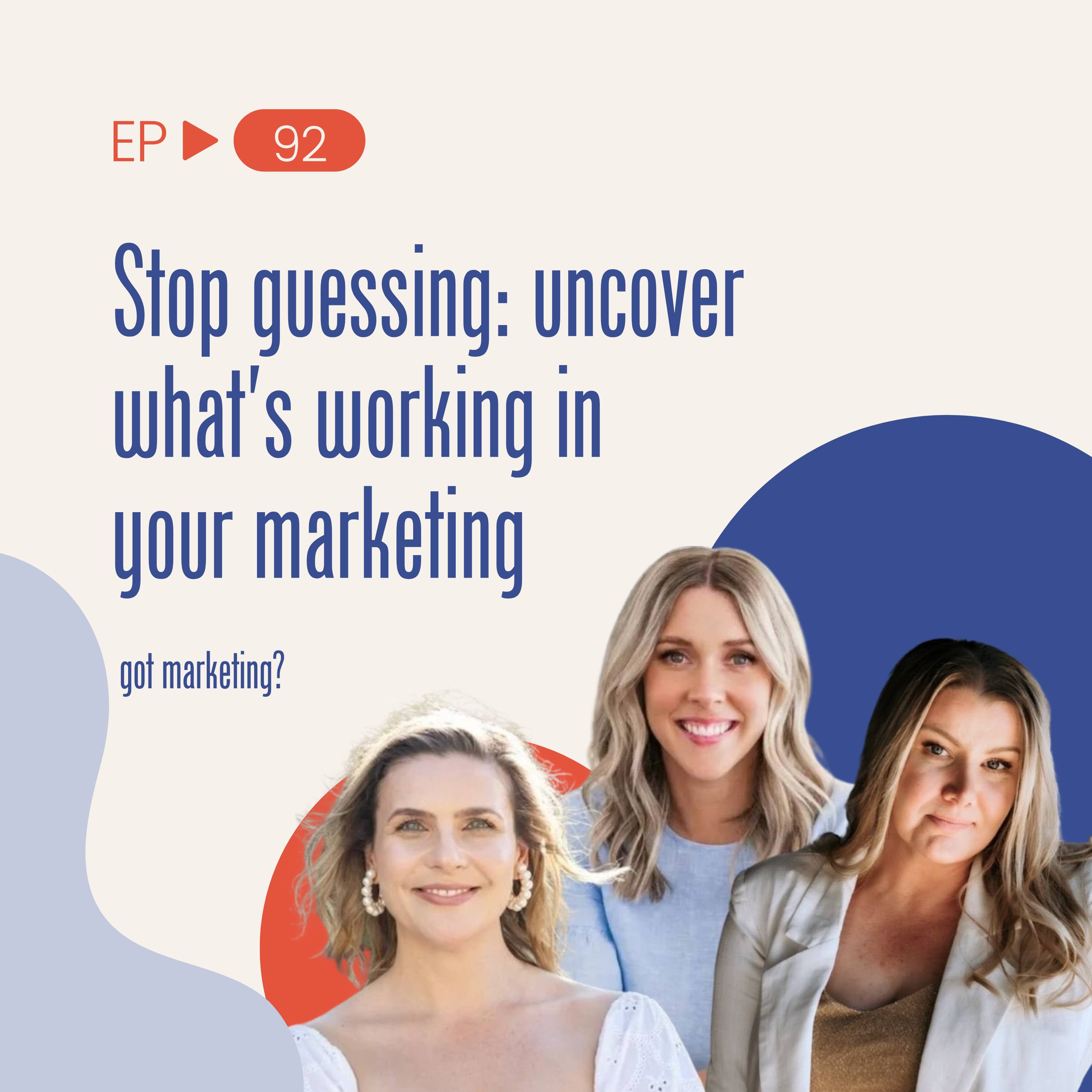 Stop guessing: uncover what's working in your marketing with Brooke Huckerby and Tenai Seymour