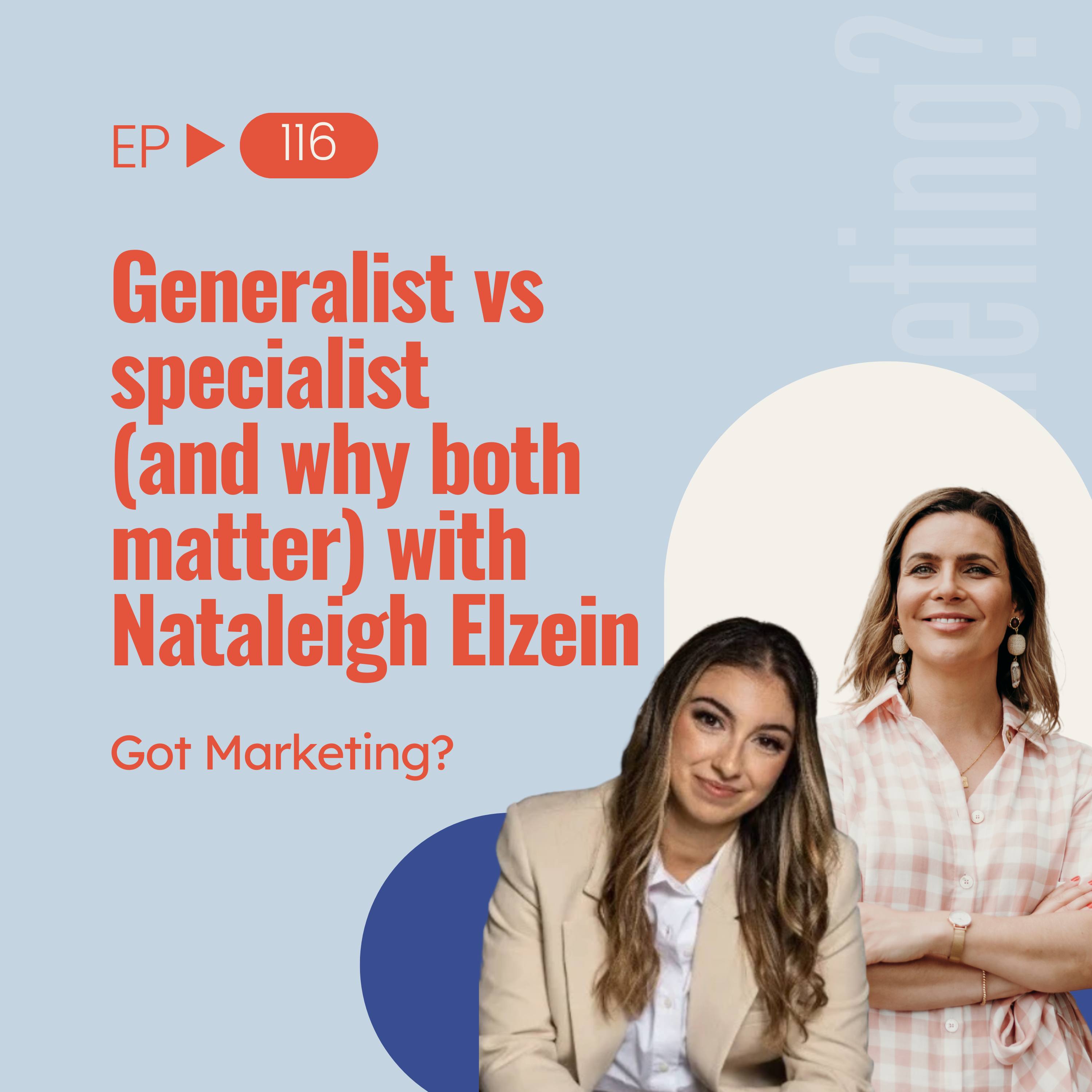 Generalist vs specialist (and why both matter) with Nataleigh Elzein (Ep 116) episode artwork