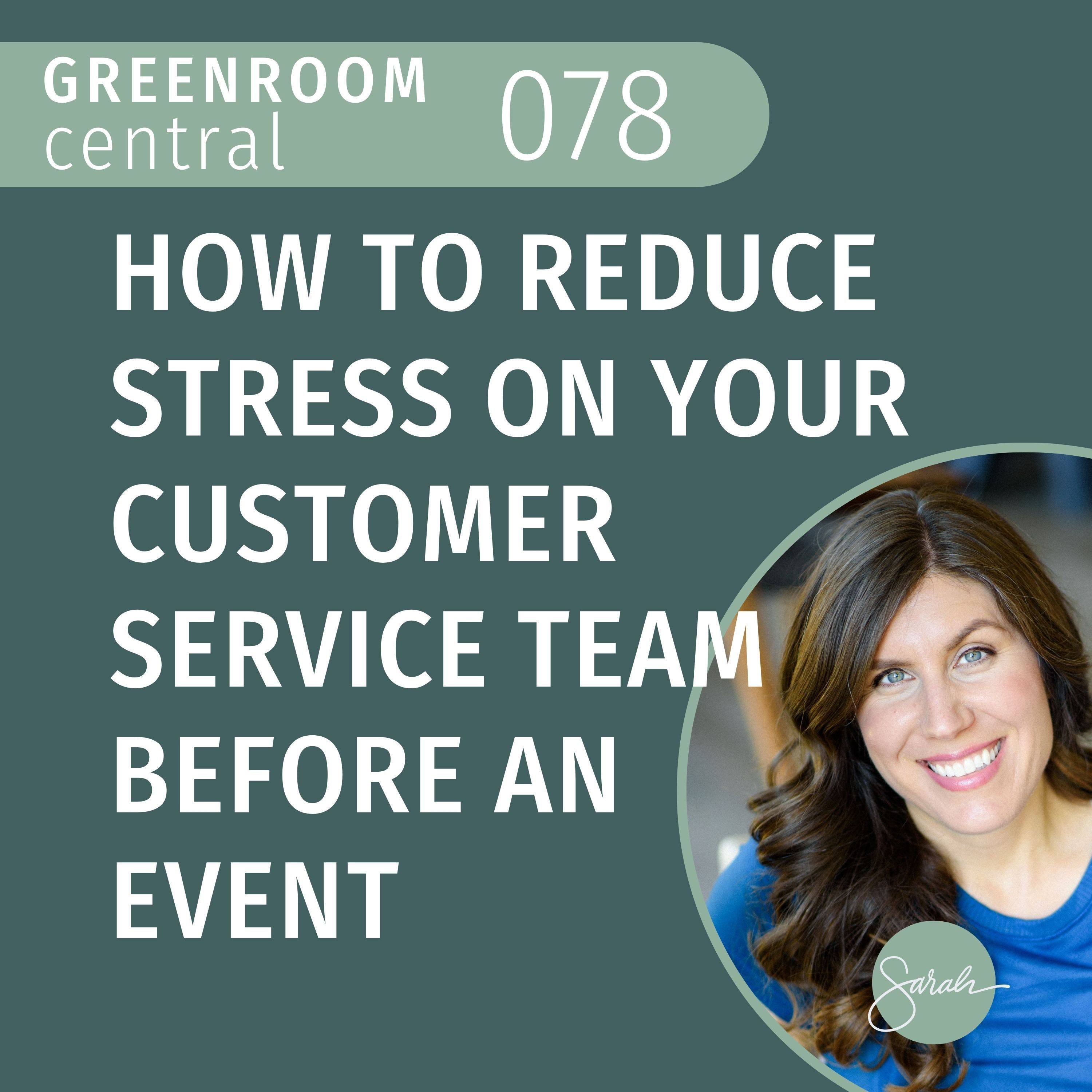 How to Reduce Stress on Your Customer Service Team Before an Event [078] episode artwork