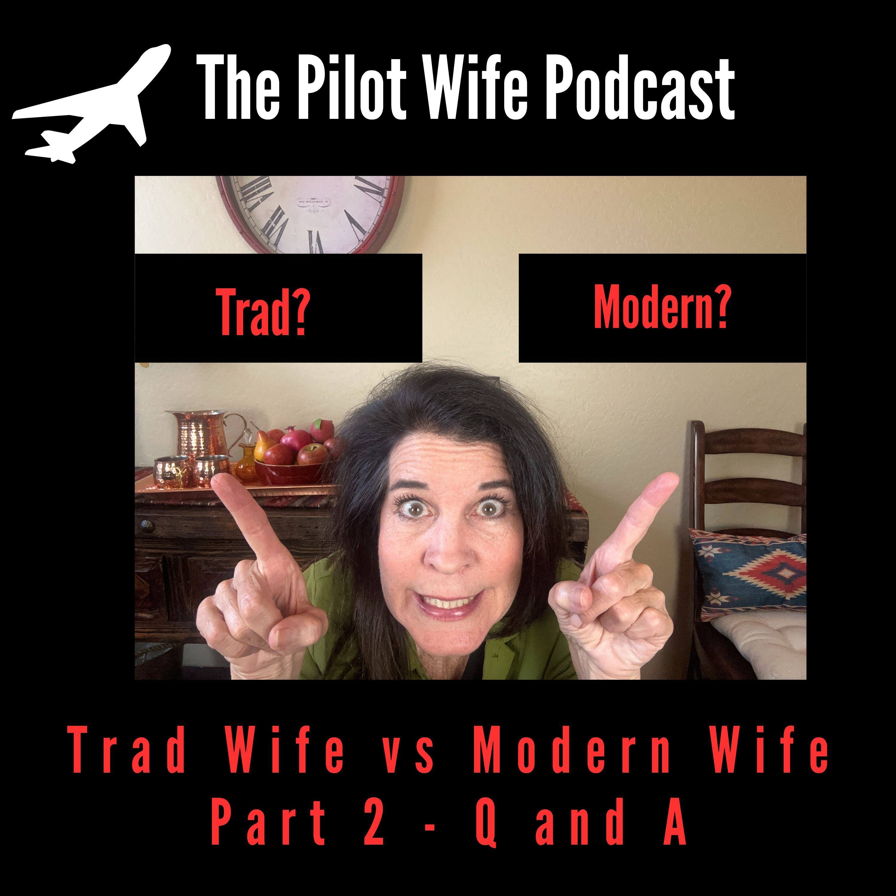 Trad Wife vs Boss Babe (Part 2): The Questions You Actually Asked [EP90]
