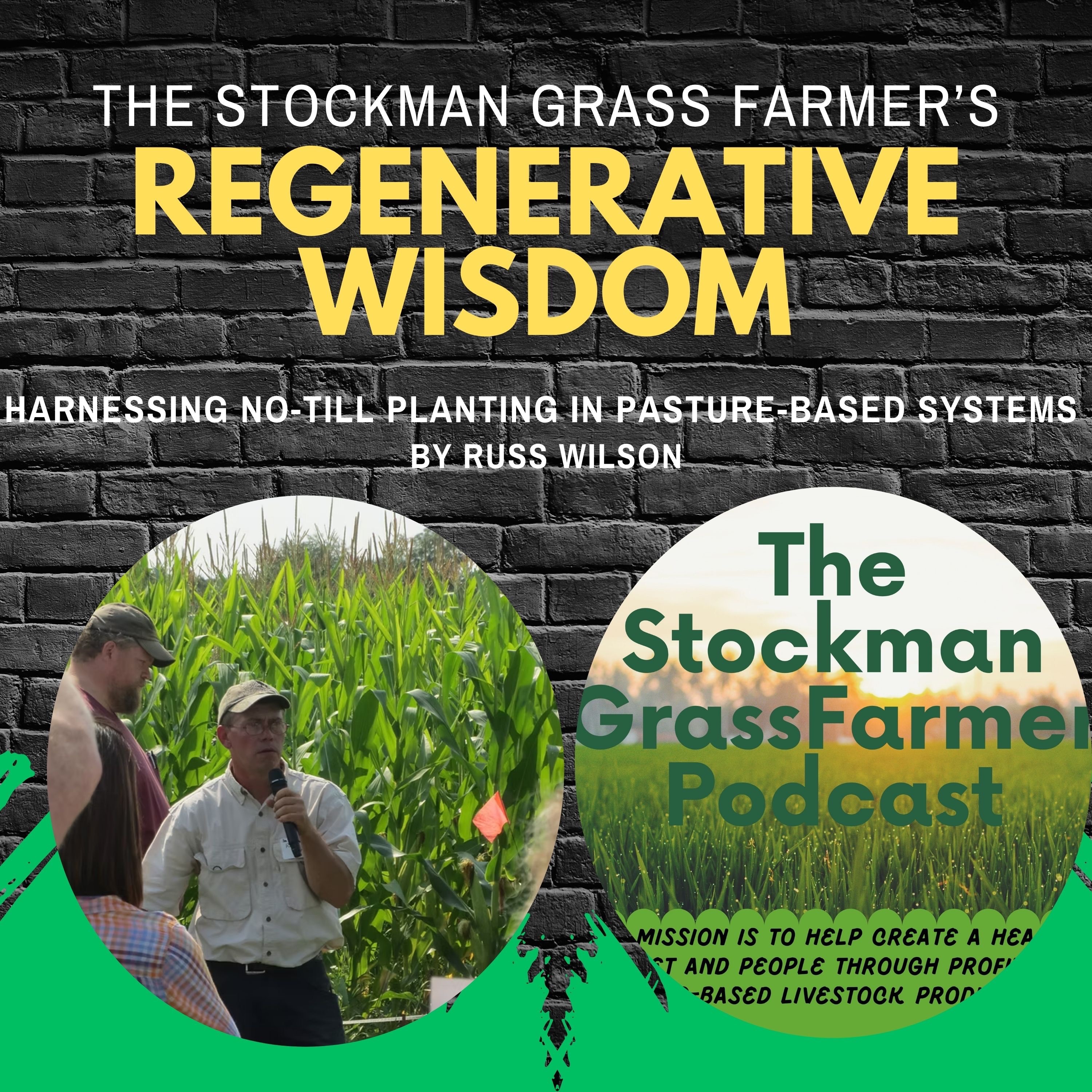 Harnessing No-Till Planting in Pasture-Based Systems By Russ Wilson episode artwork