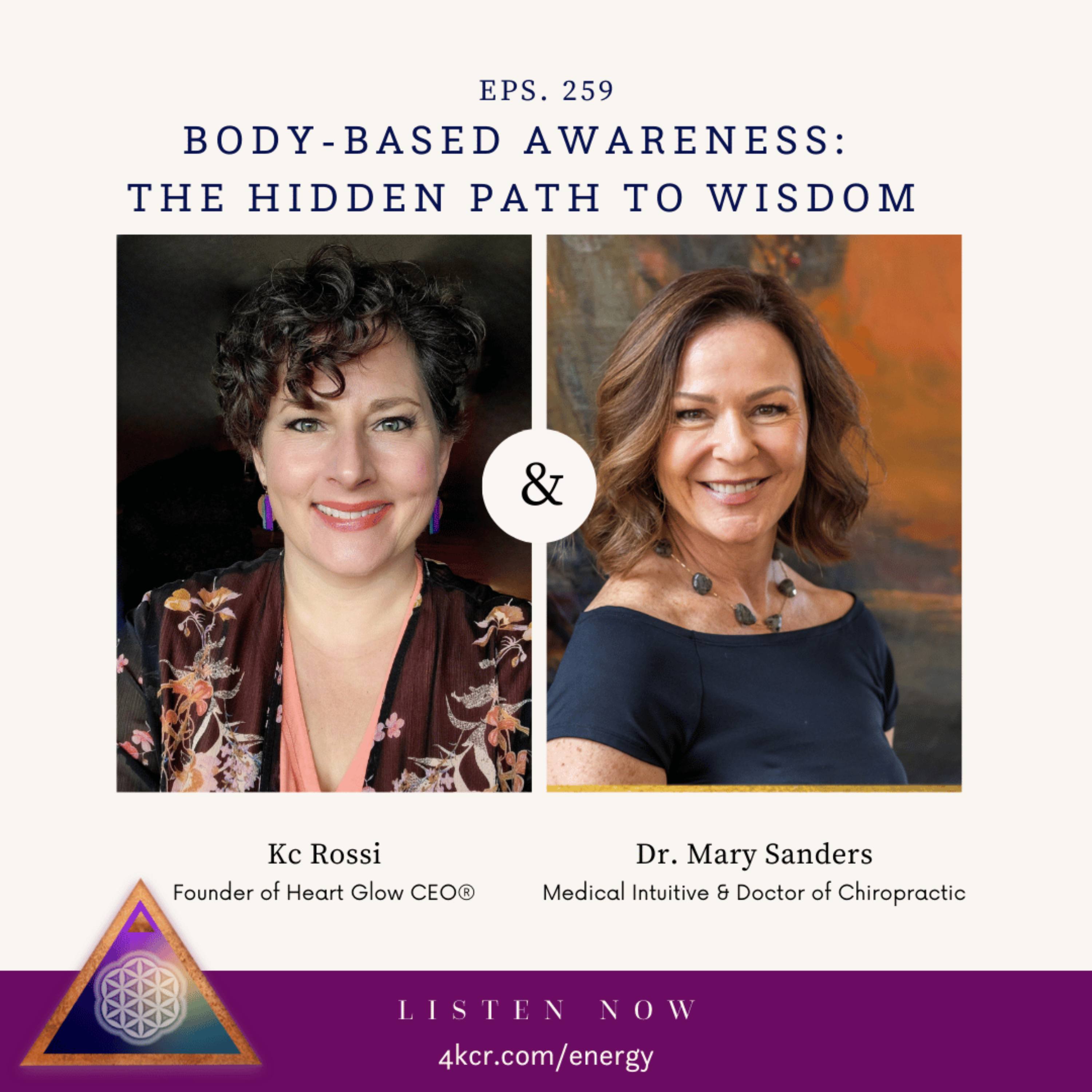 Body-based Awareness: The Hidden Path to Wisdom  with Dr. Mary Sanders episode artwork
