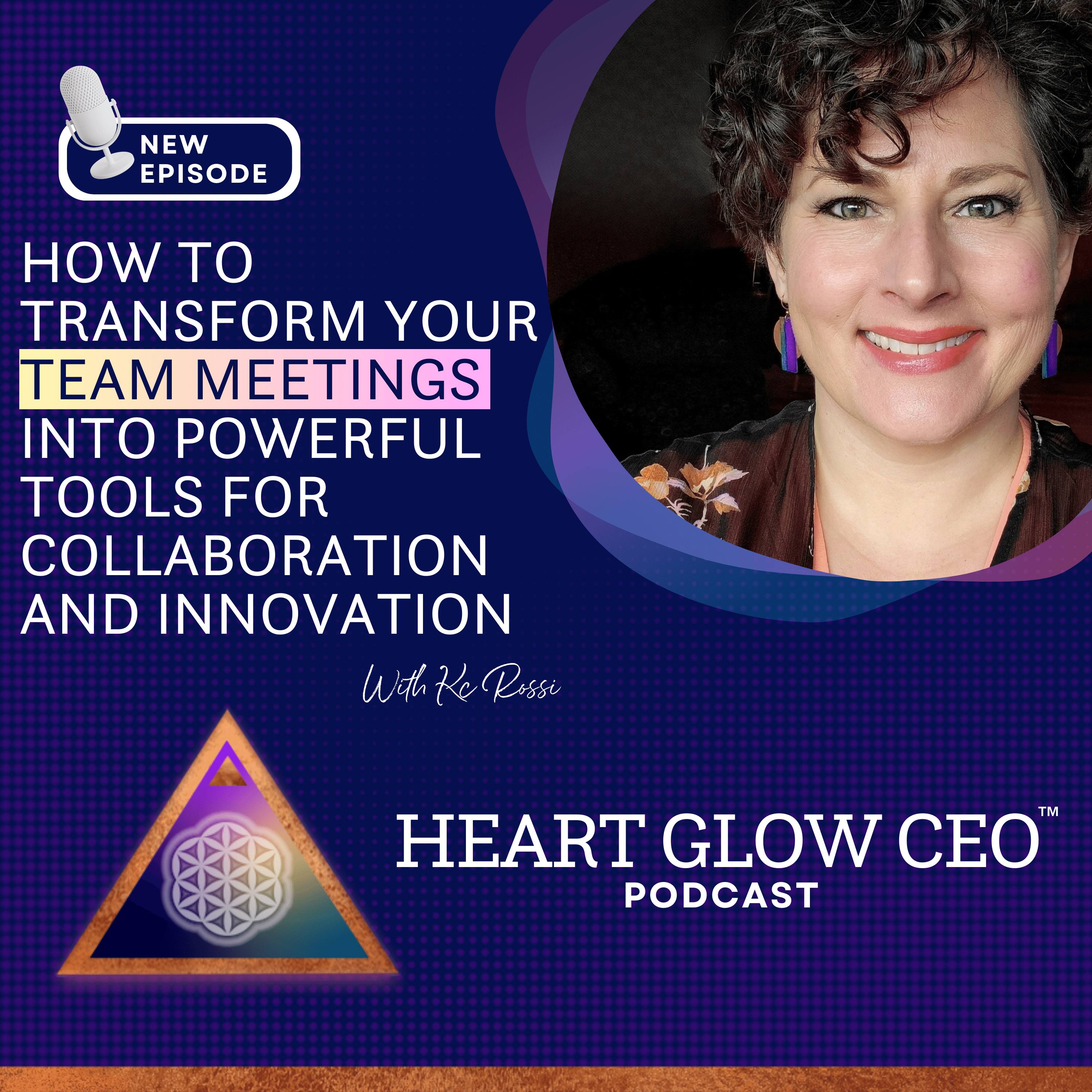 How To Transform Your Team Meetings into Powerful Tools for Collaboration and Innovation