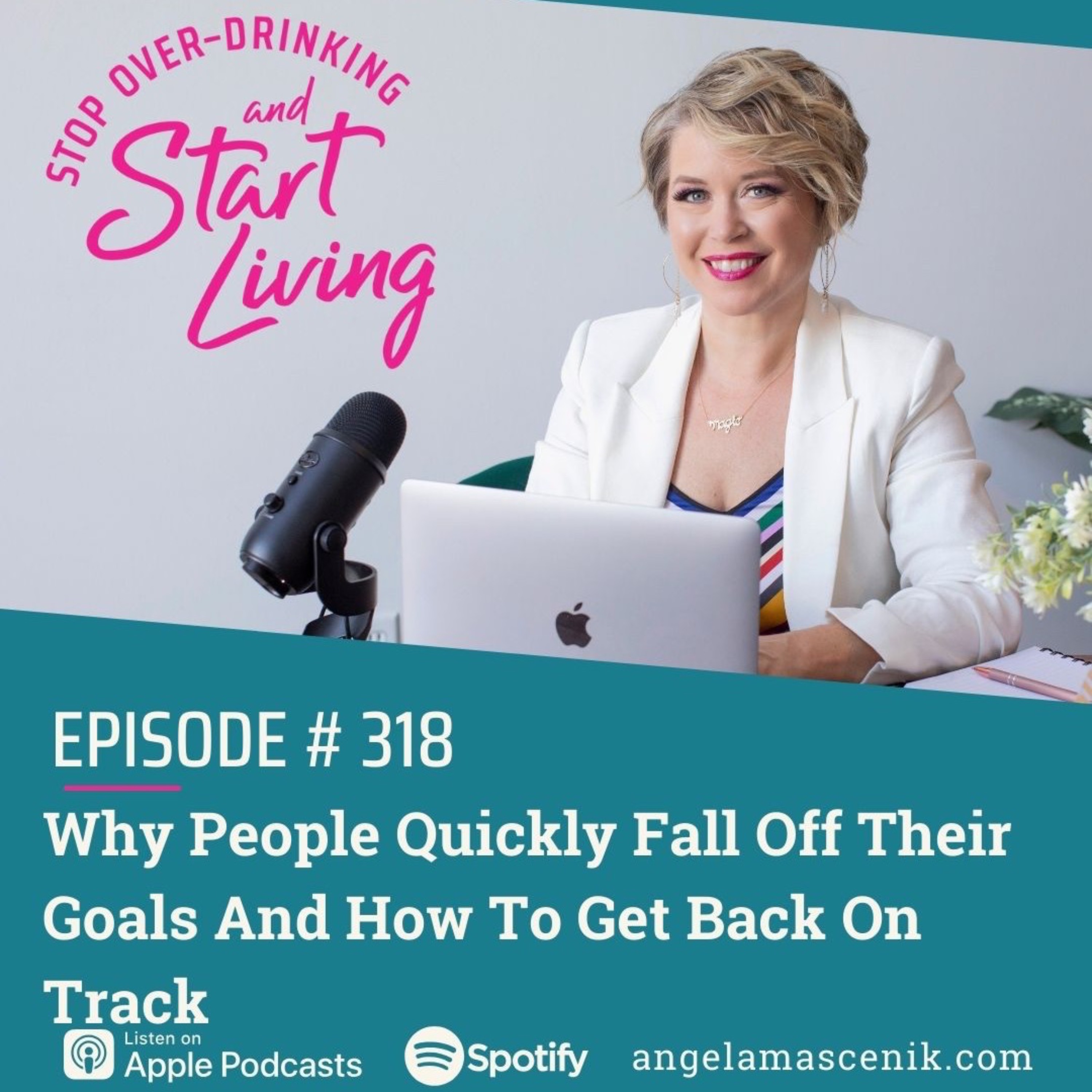 Ep 318 Why People Quickly Fall Off Their Goals And How To Get Back On Track episode artwork