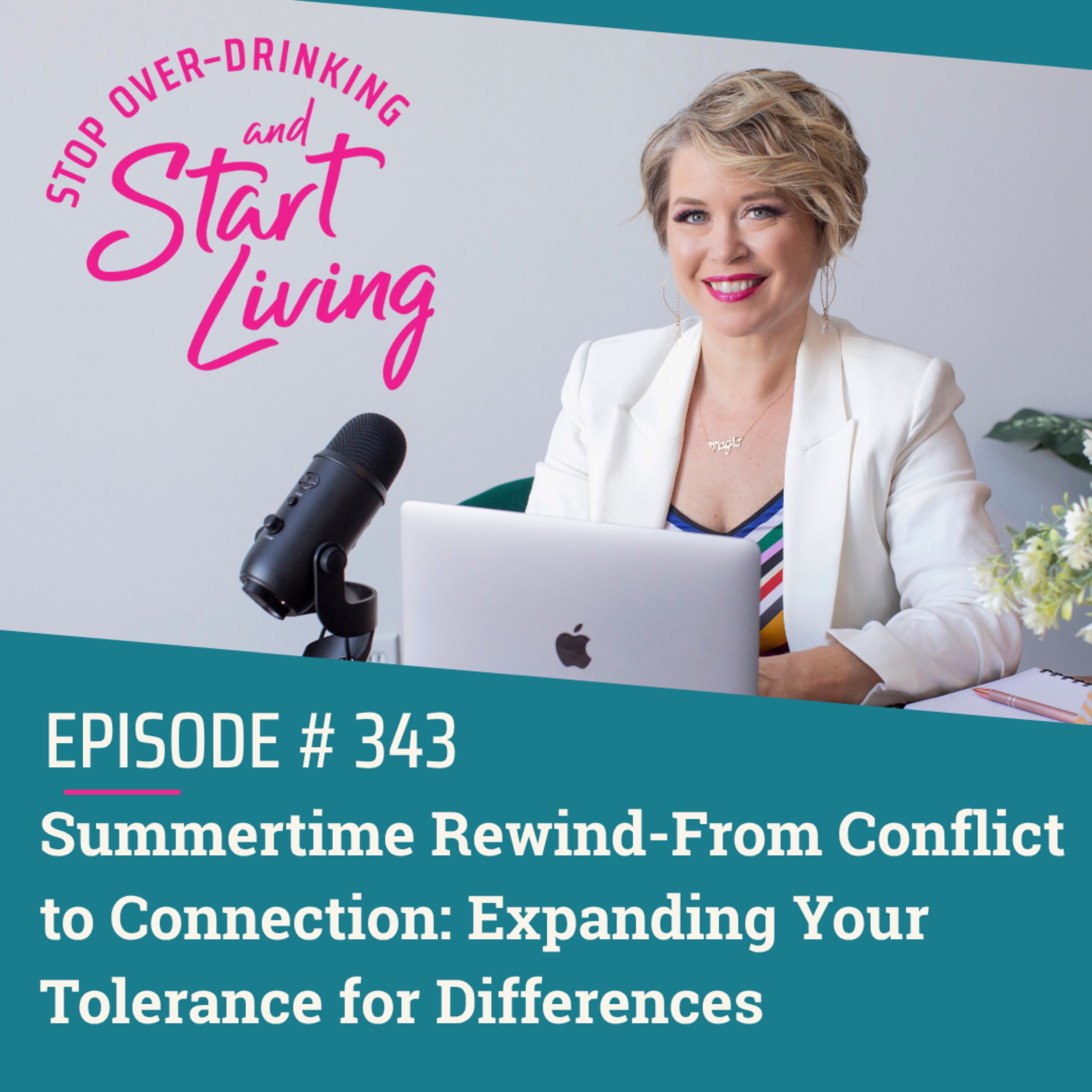 Ep 343 Summertime Rewind-From Conflict to Connection: Expanding Your Tolerance for Differences episode artwork