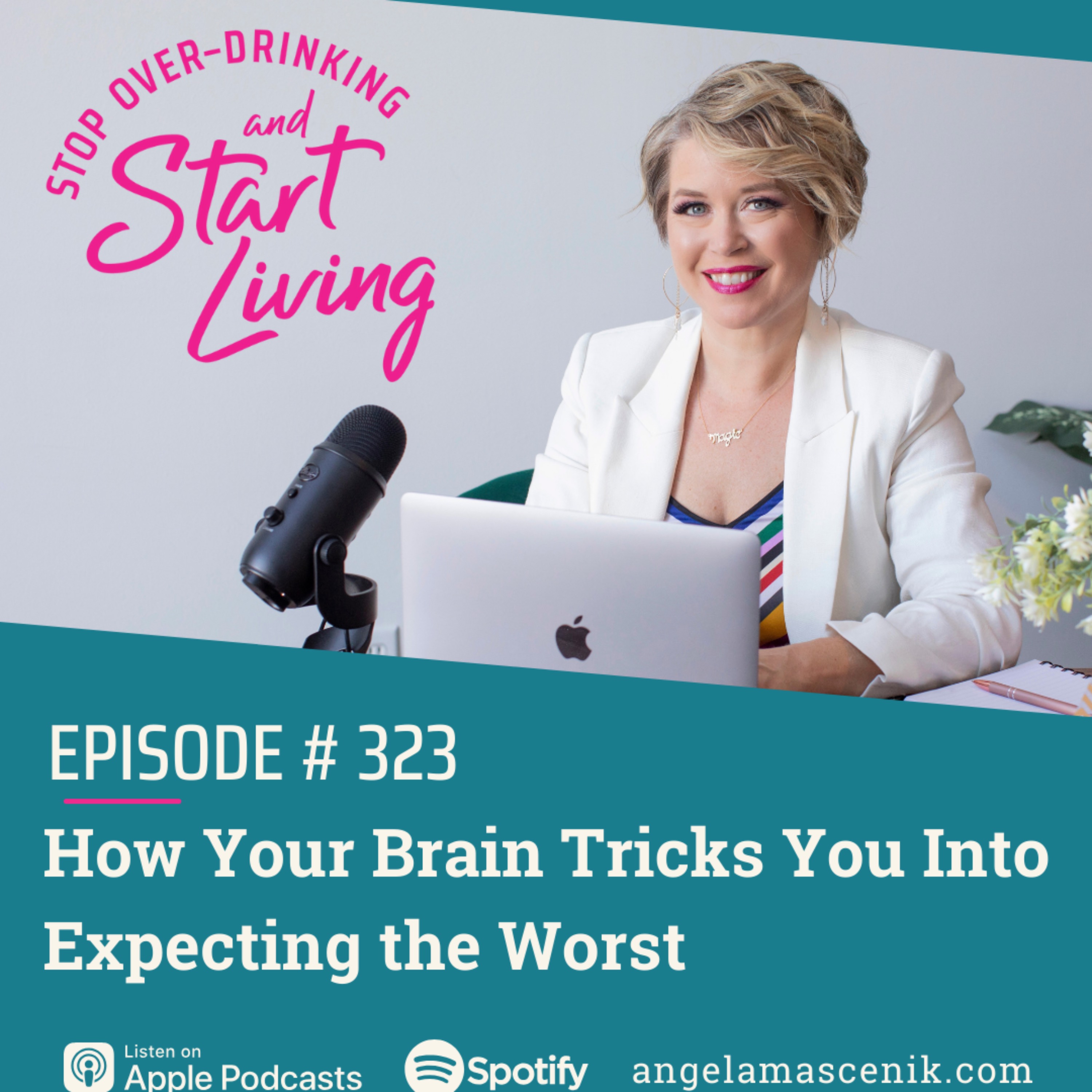 Ep 323 How Your Brain Tricks You Into Expecting the Worst episode artwork