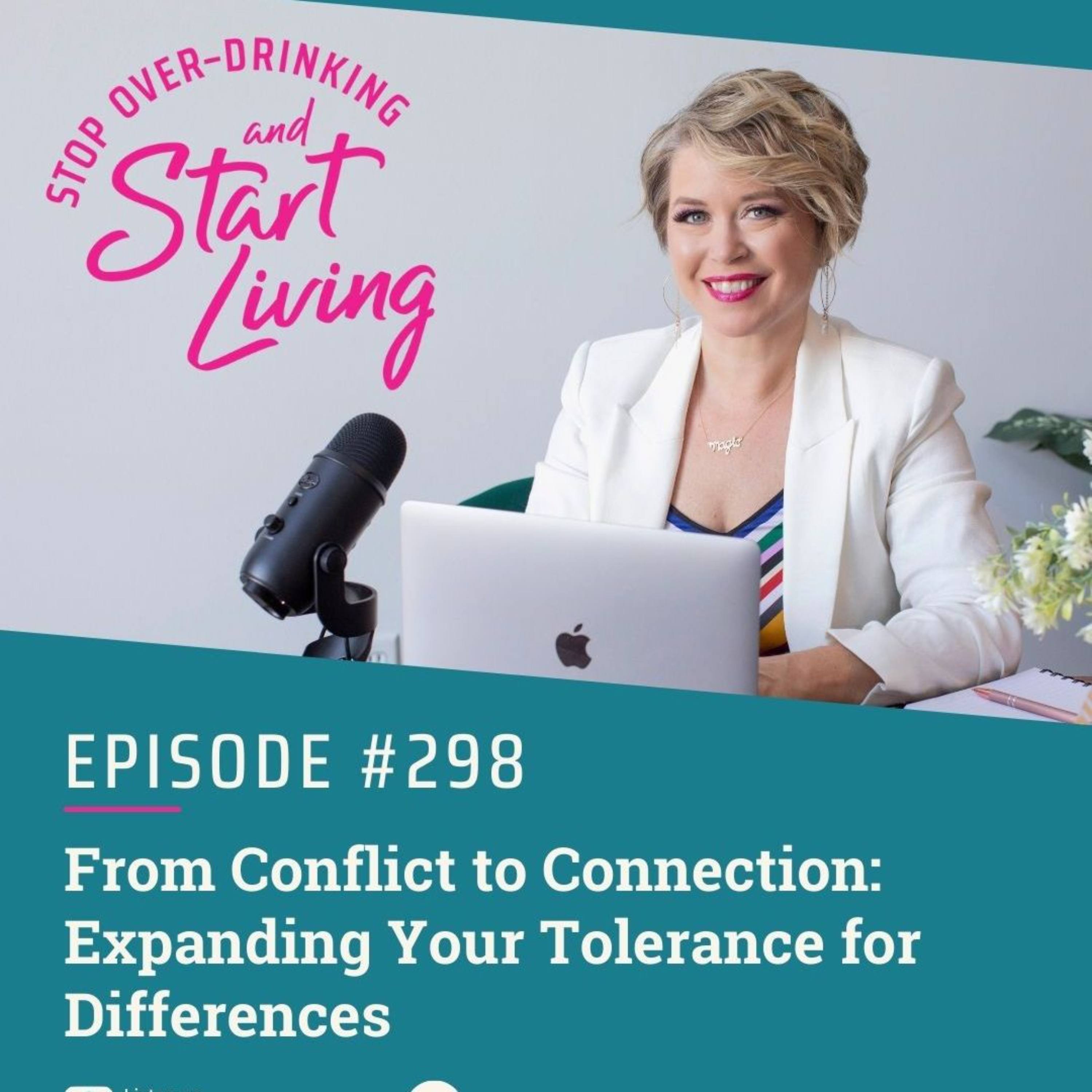 Ep 298 From Conflict to Connection: Expanding Your Tolerance for Differences episode artwork