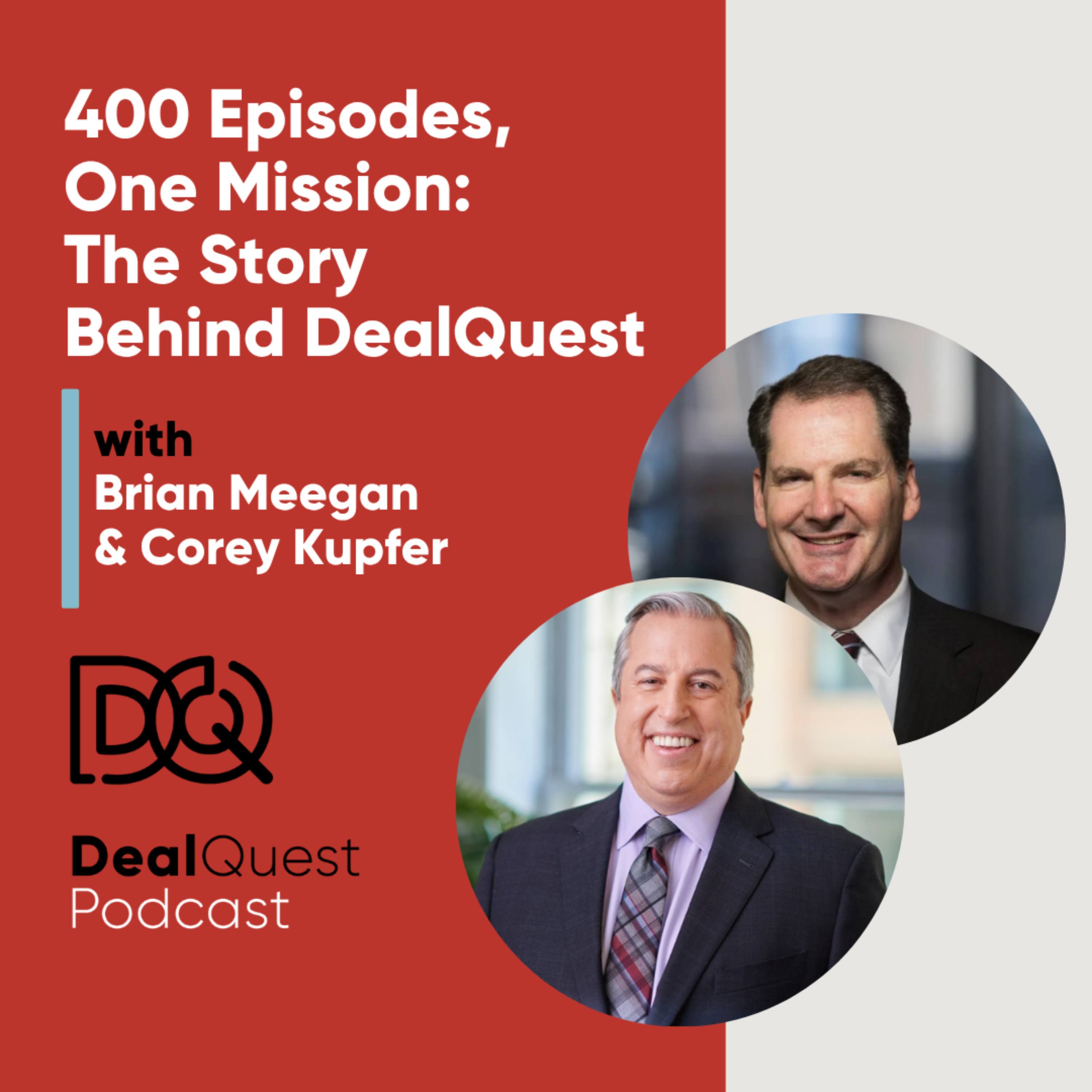 DealQuest  Podcast with Corey Kupfer
