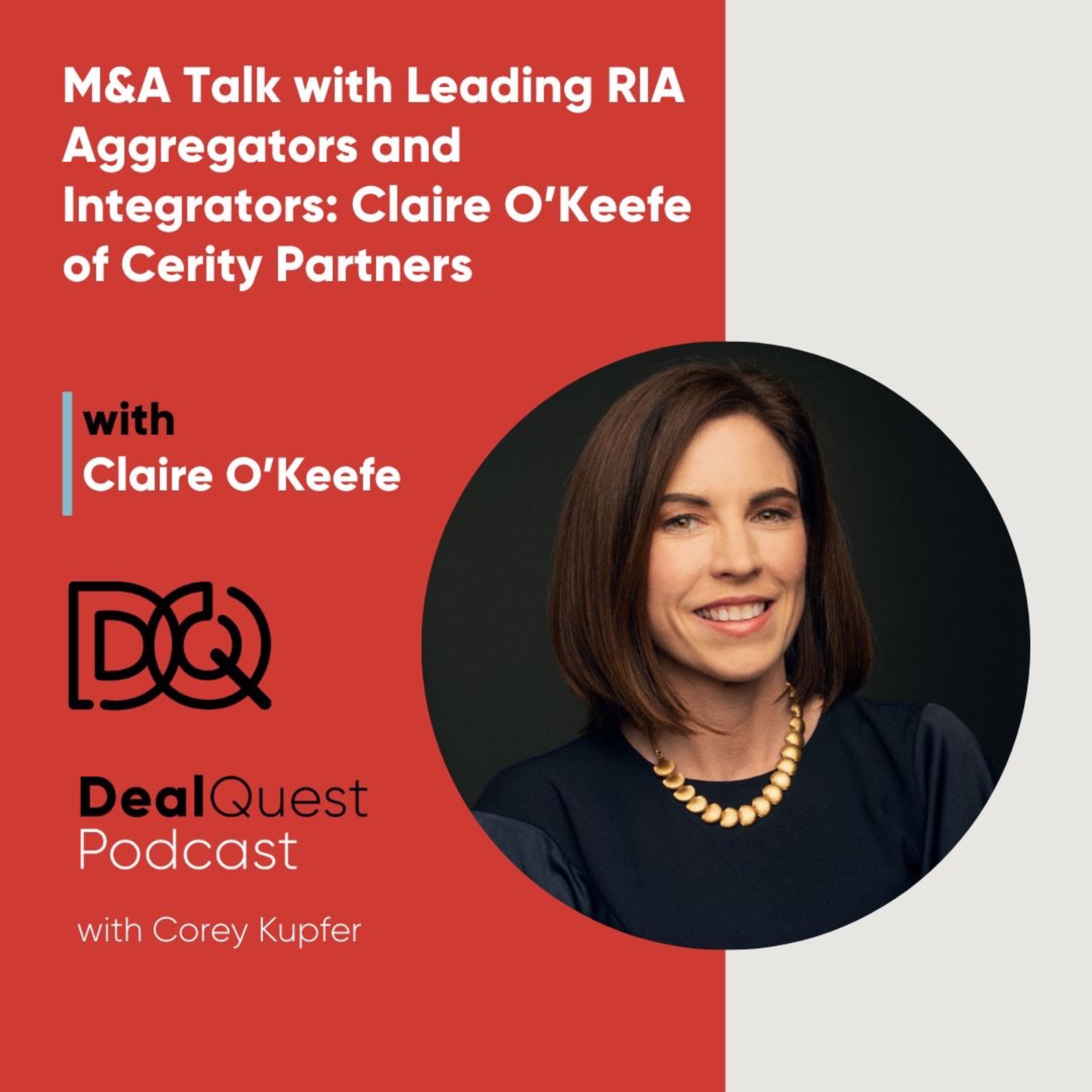 Episode 221: M&A Talk with Leading RIA Aggregators and Integrators: Claire O’Keefe of Cerity Partners episode artwork