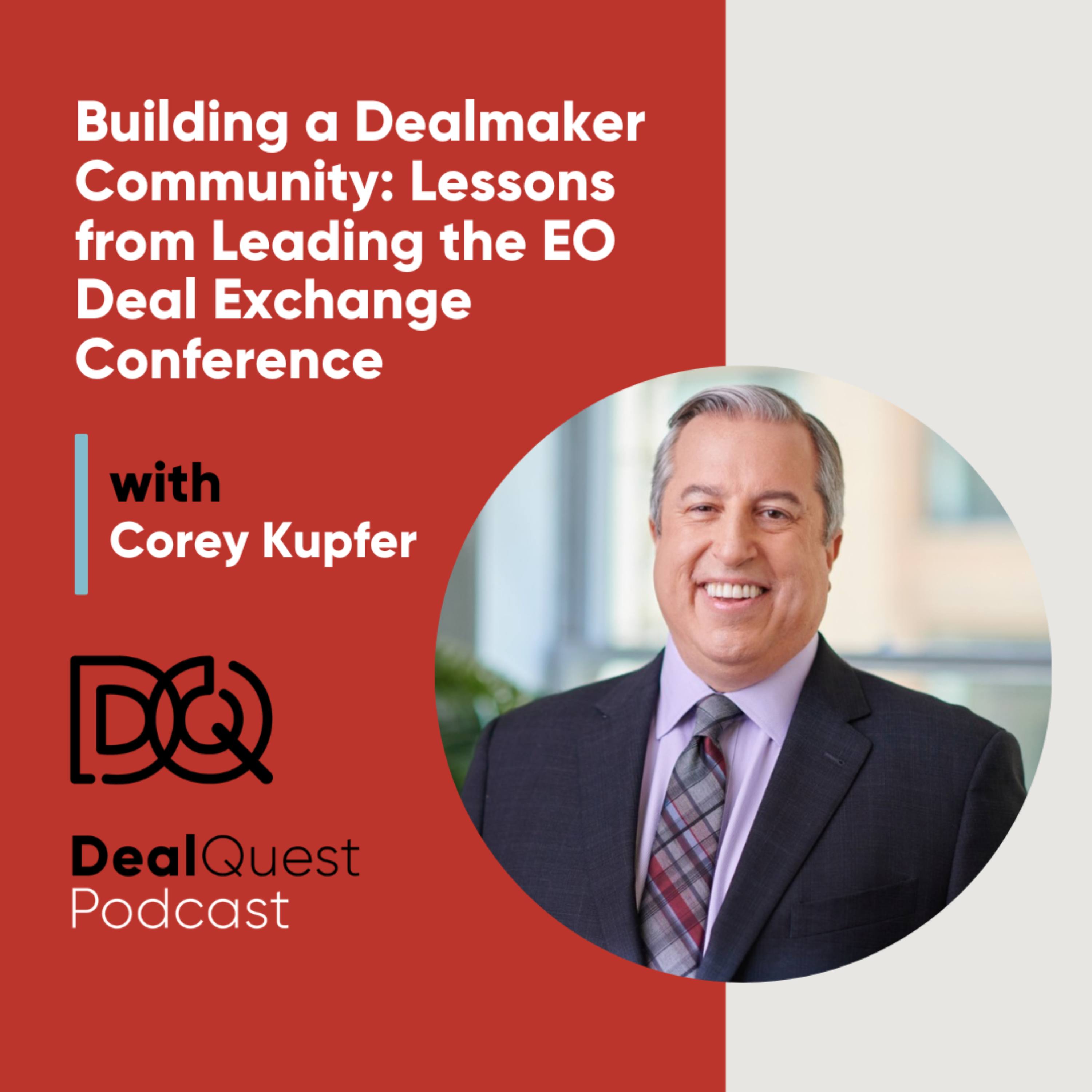 DealQuest  Podcast with Corey Kupfer