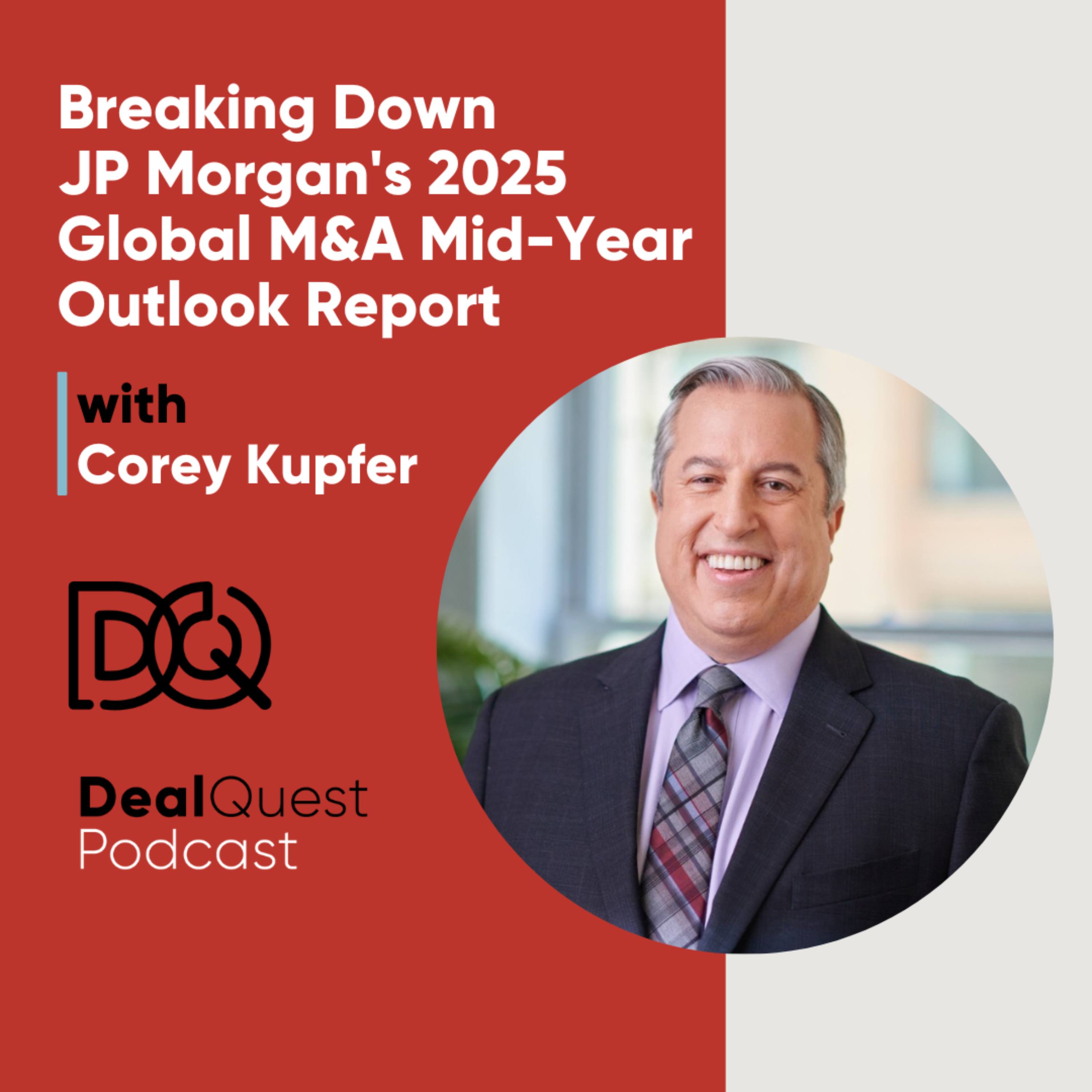 DealQuest  Podcast with Corey Kupfer