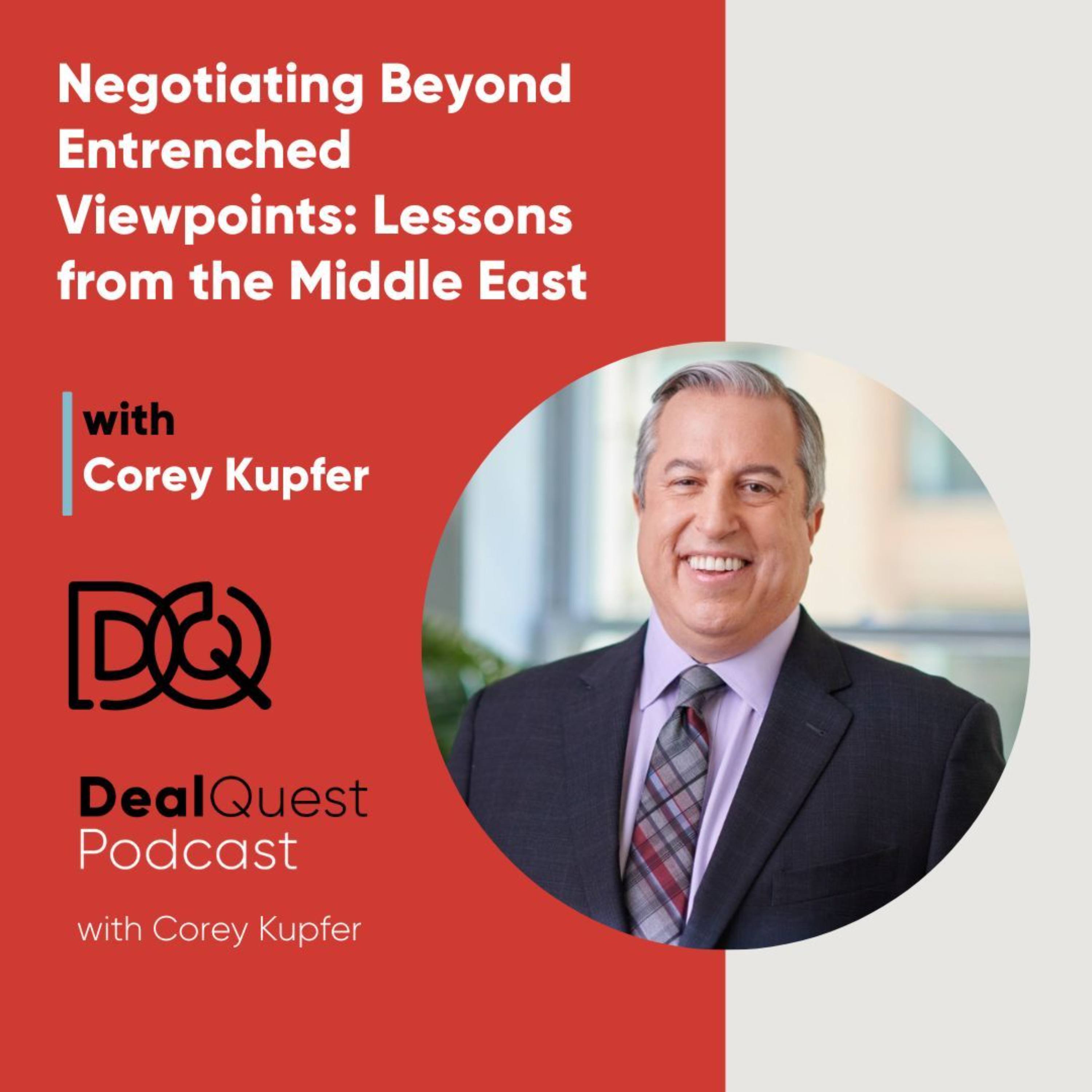 Episode 243: Negotiating Beyond Entrenched Viewpoints: Lessons from the Middle East with Corey Kupfer episode artwork