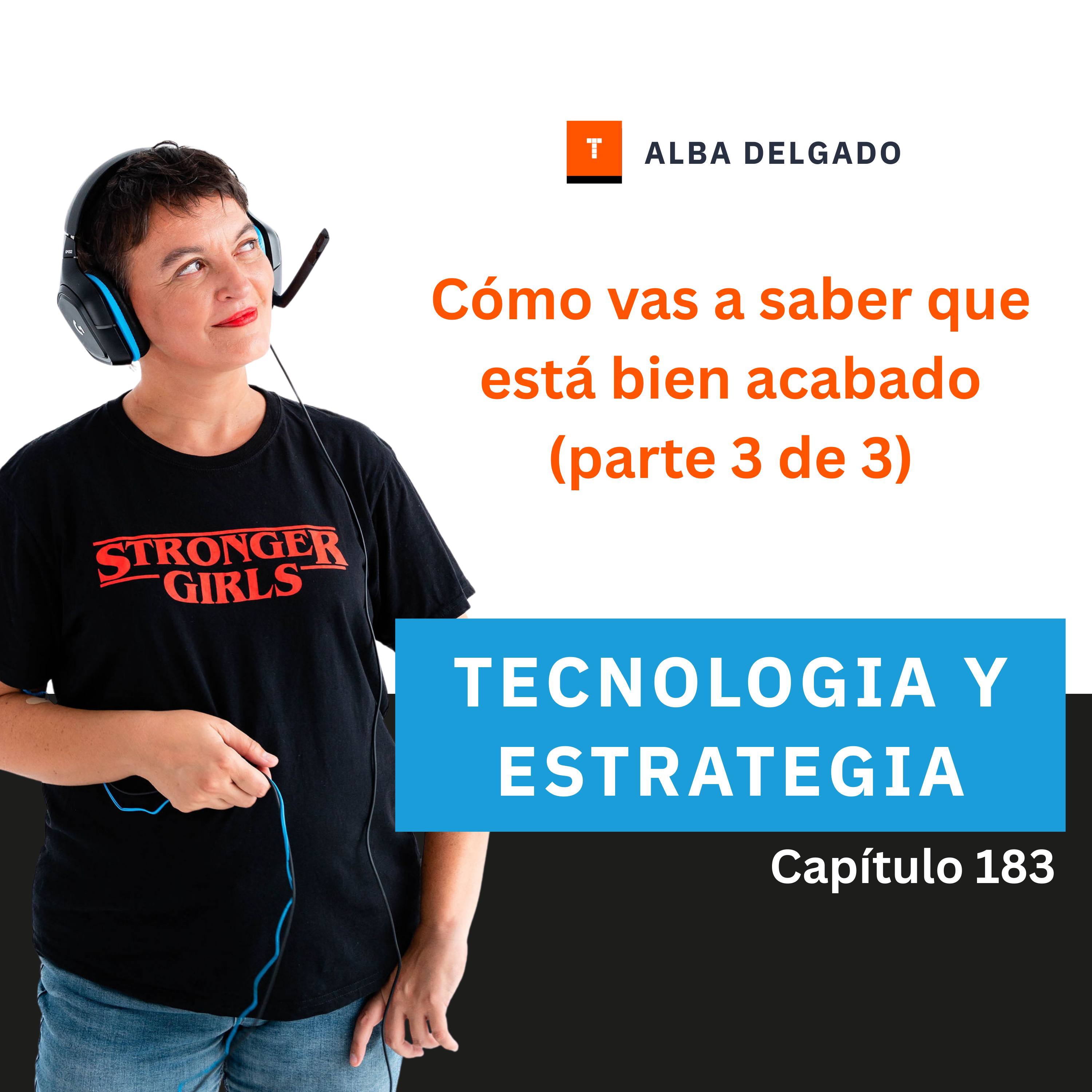 Cómo vas a saber que está bien acabado (parte 3 de 3)