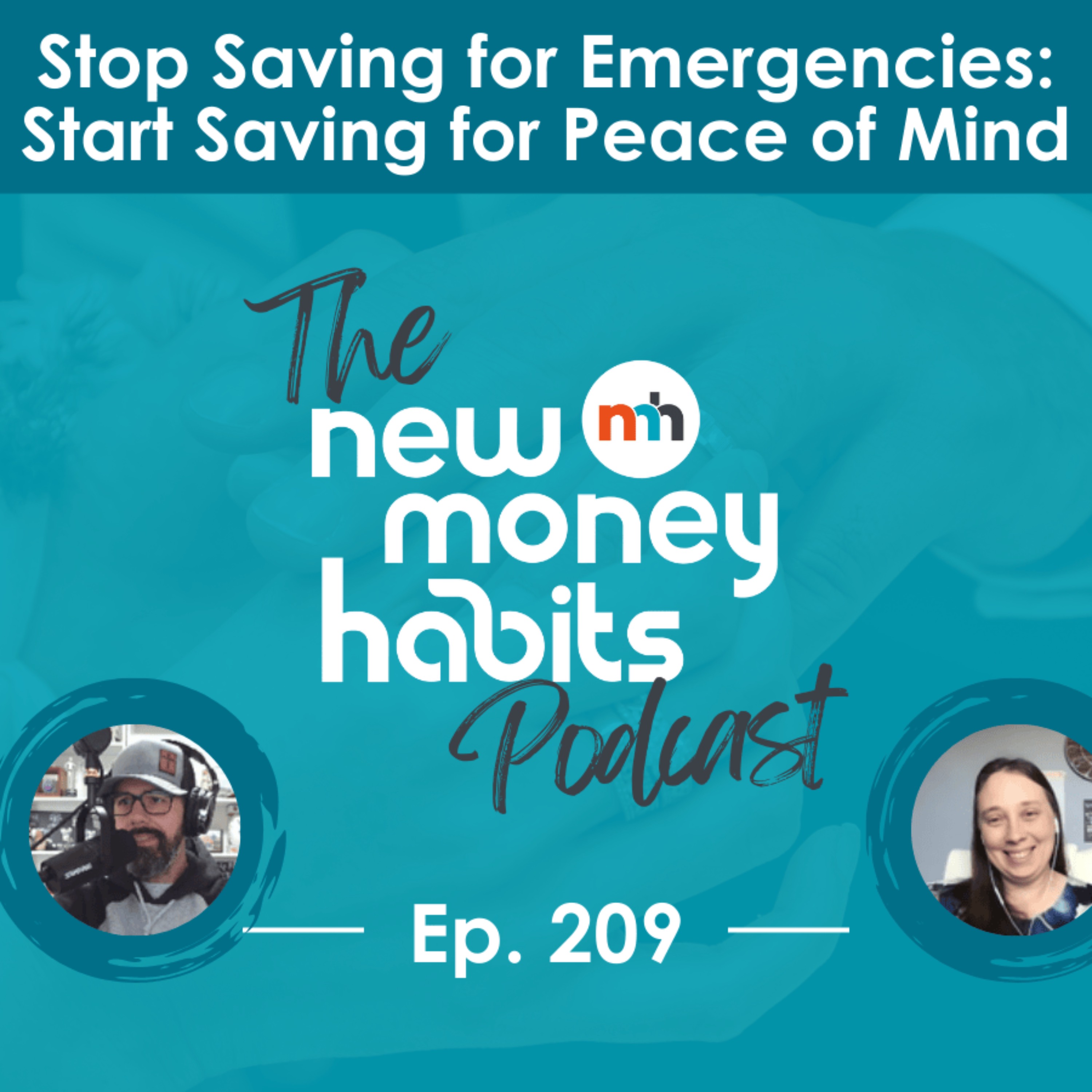 Stop Saving for Emergencies and Start Saving for Peace of Mind | Ep. 209 episode artwork