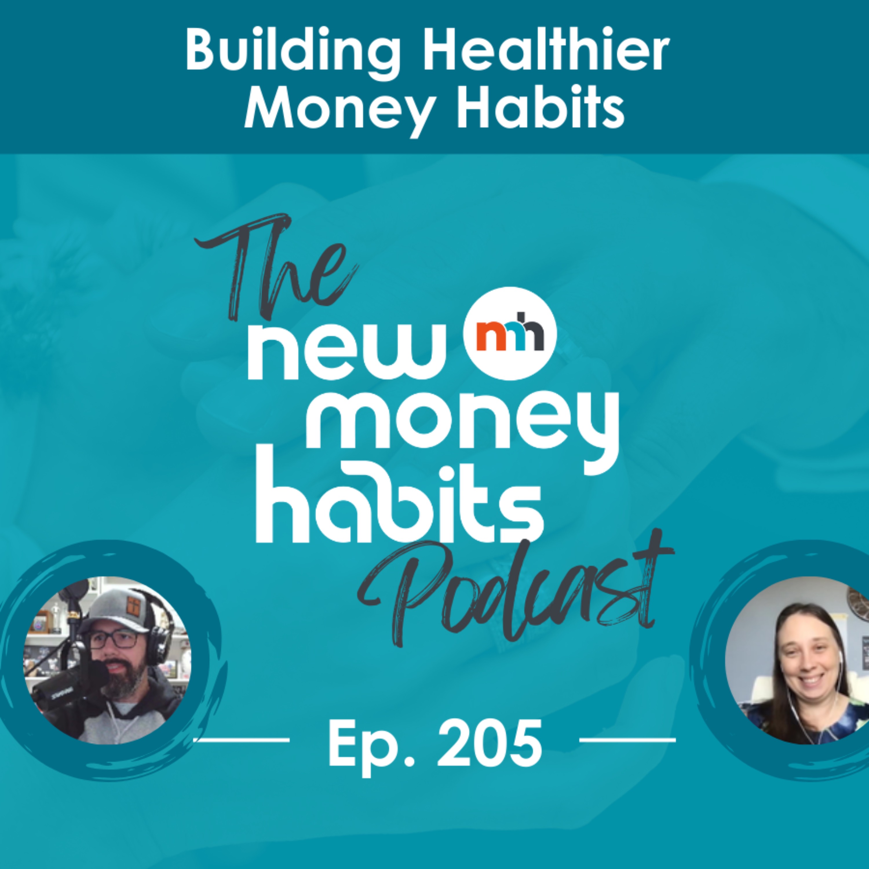 Emotional Spending, Mental Health, and Building Healthier Money Habits | Ep. 205 episode artwork