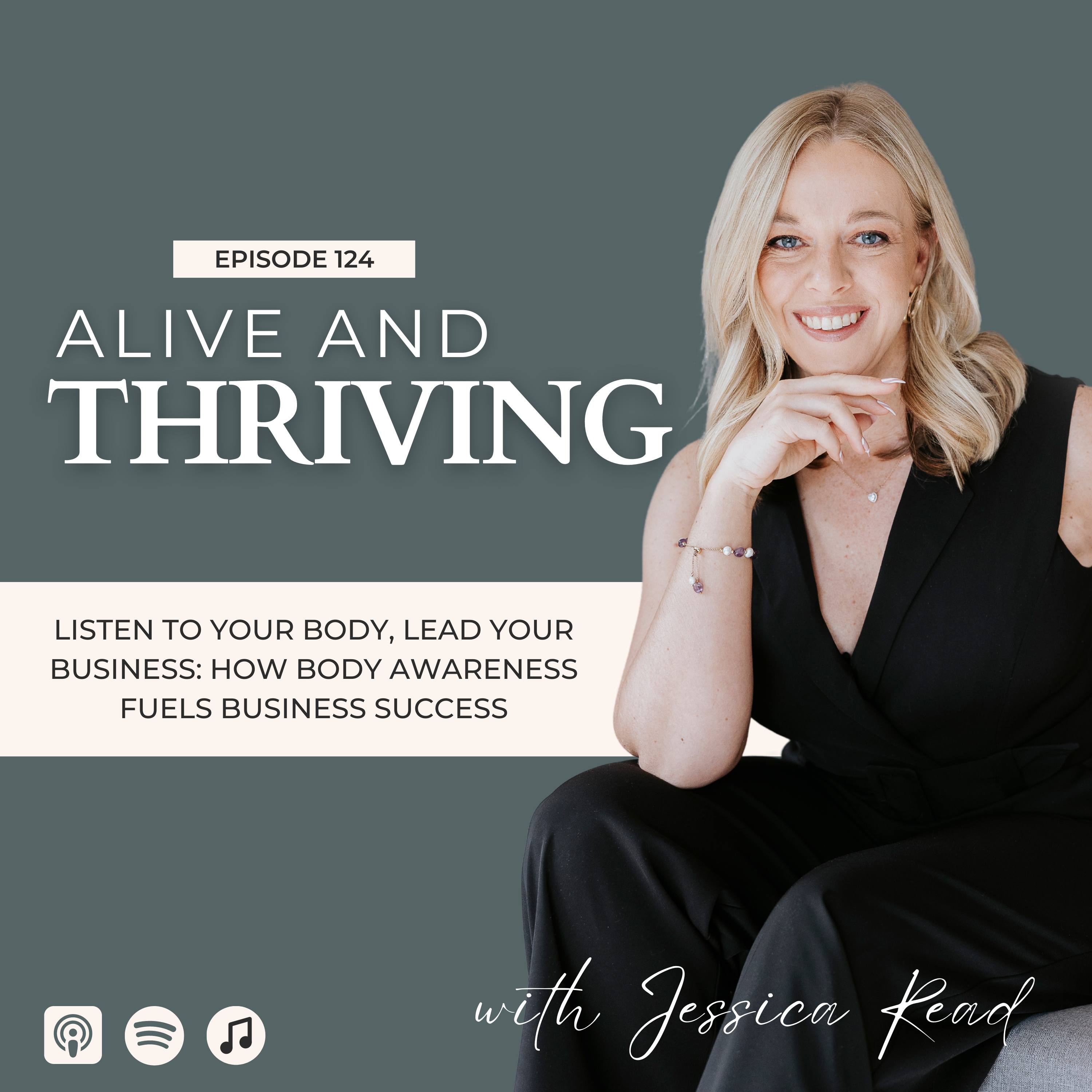 EP 124: Listen to your body, Lead your business: How body awareness fuels business success